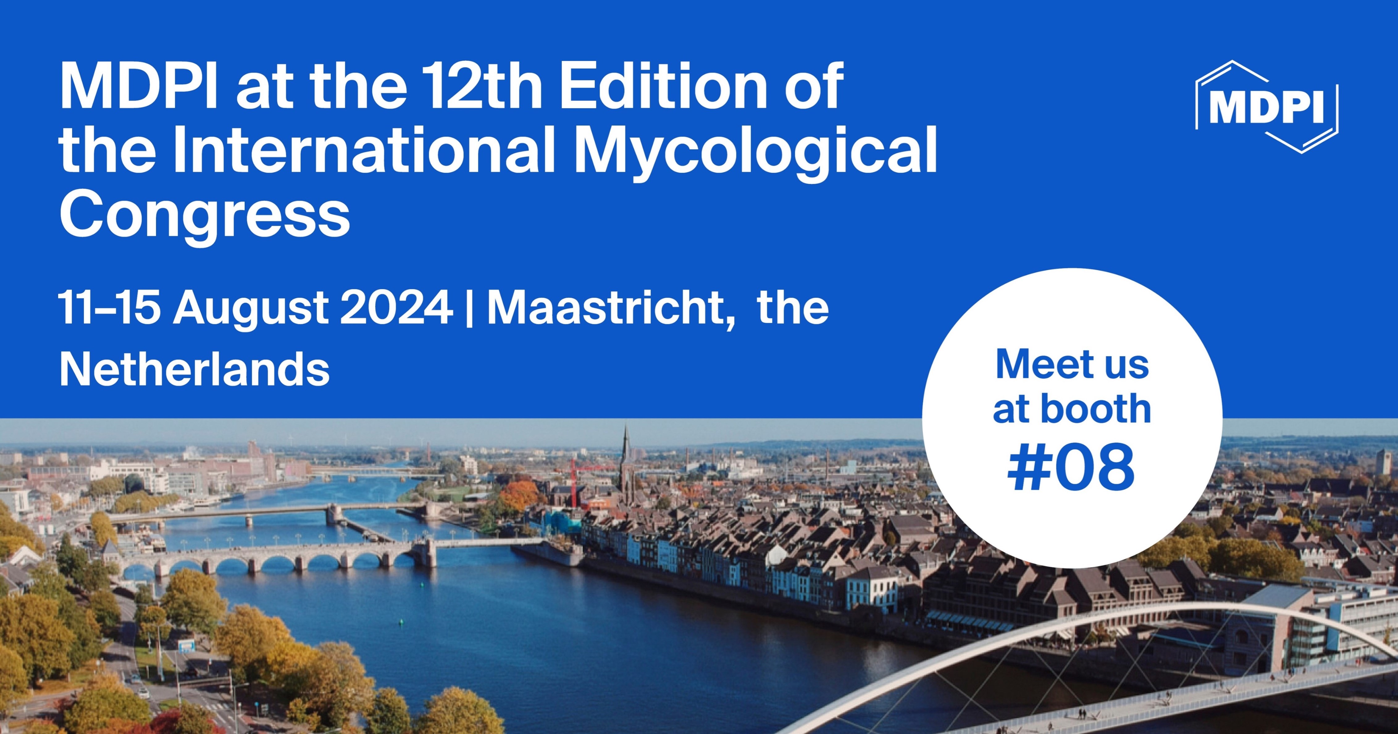 Meet Us at the 12th Edition of the International Mycological Congress (IMC12), 11–15 August 2024, Maastricht, the Netherlands