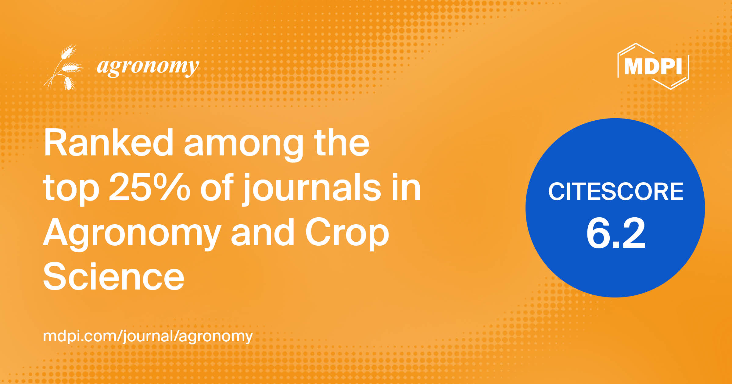 Agronomy Receives an Increased CiteScore of 6.2 and an Improved Category Ranking