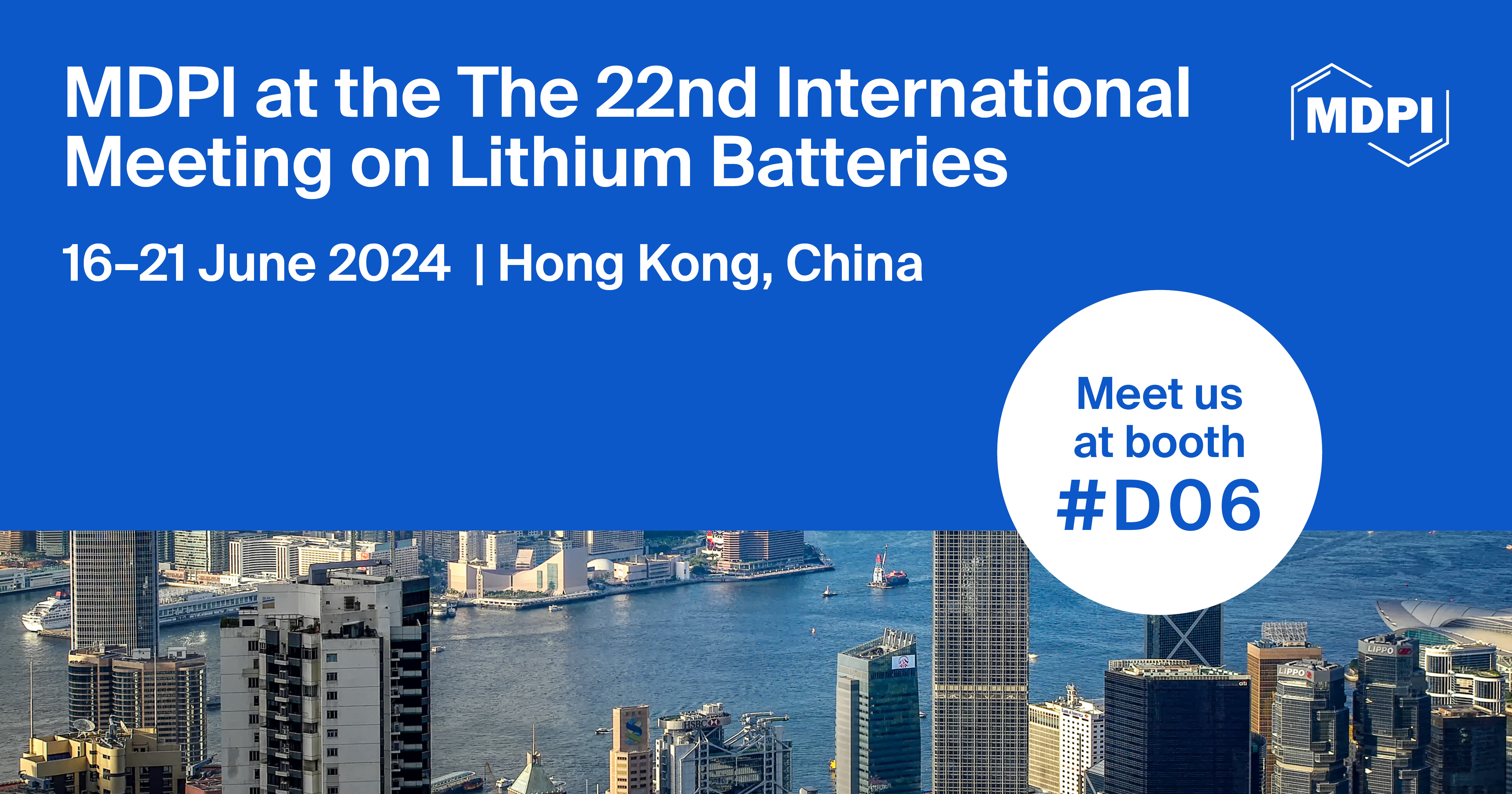 Meet Us at the 22nd International Meeting on Lithium Batteries (IMLB), 16–21 June 2024, Hong Kong, China