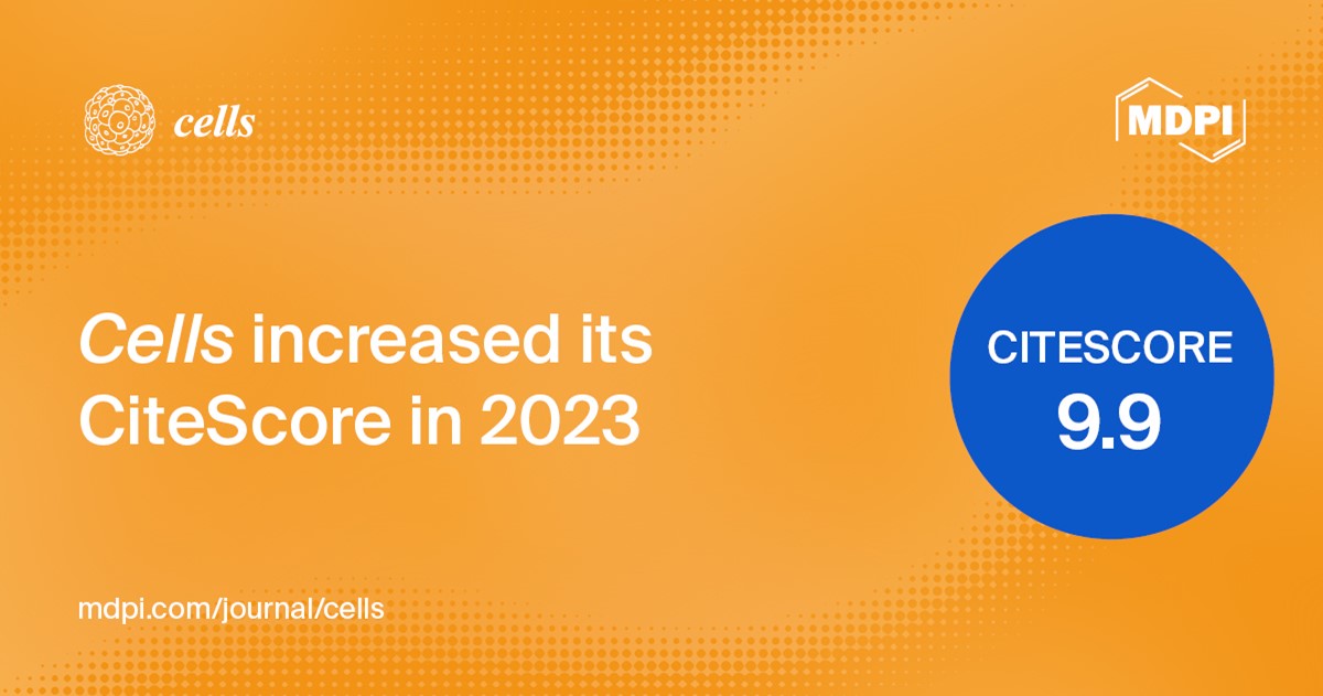 Cells Receives an Increased CiteScore of 9.9