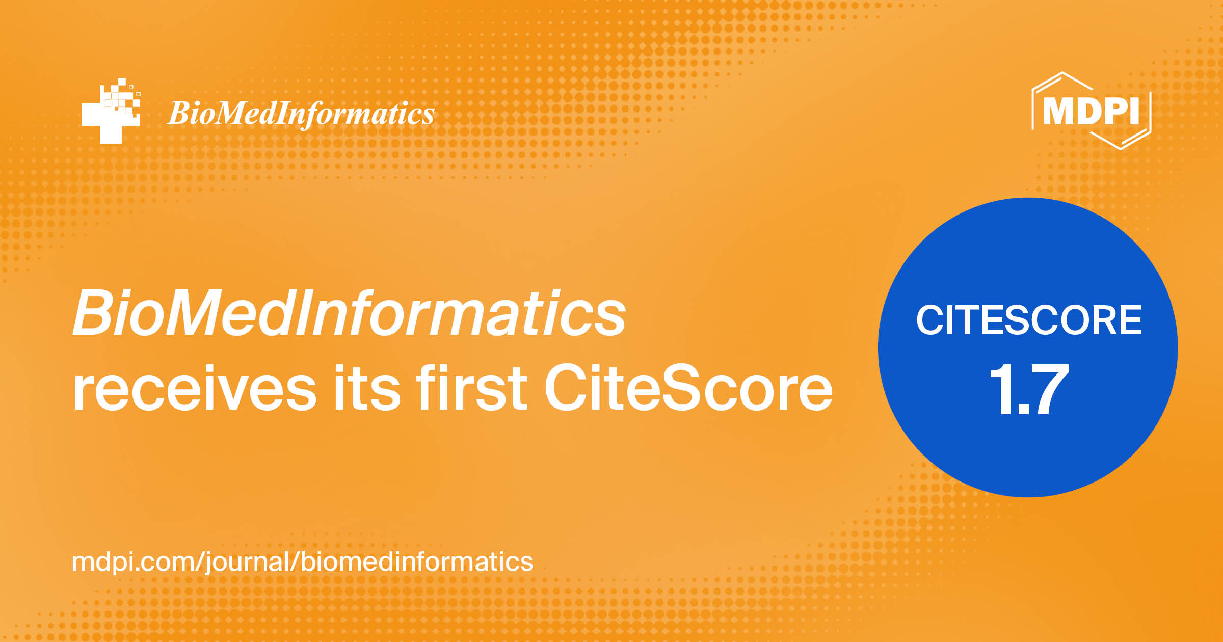 BioMedInformatics Receives Its First CiteScore of 1.7