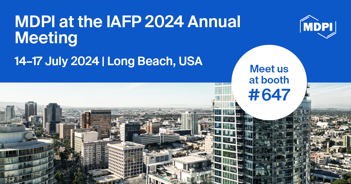 Meet Us at the IAFP 2024 Annual Meeting, 14–17 July 2024, Long Beach, USA