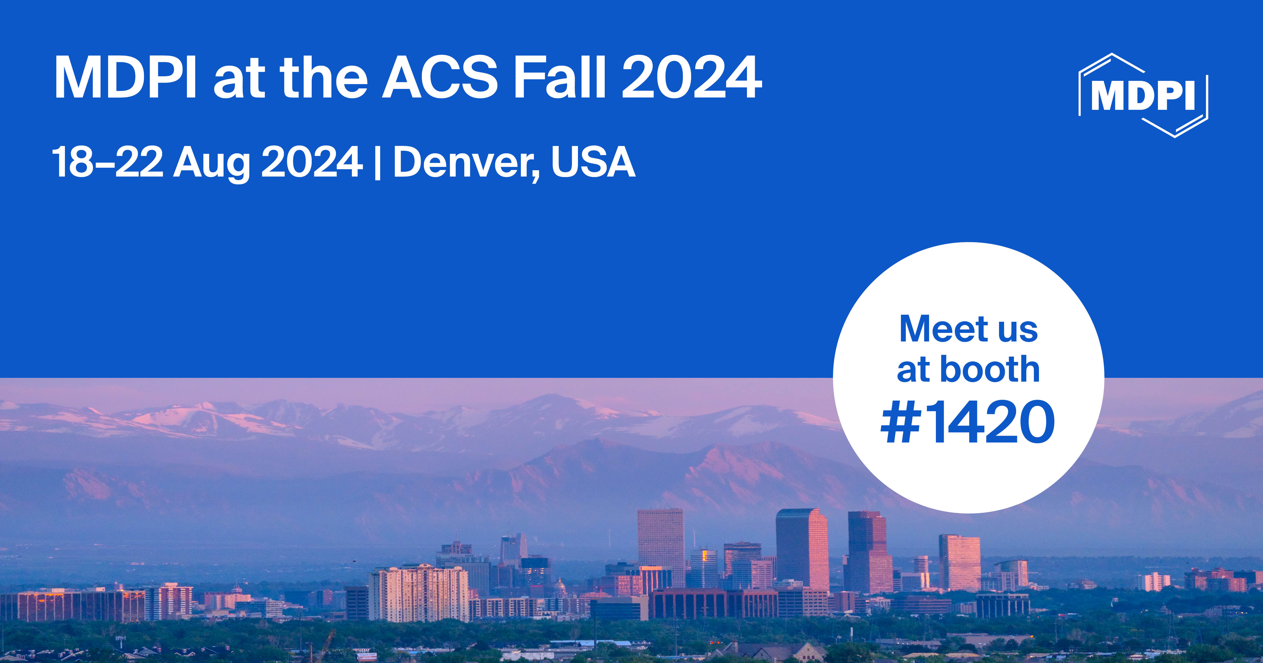 Meet Us at the ACS Fall 2024, 18−22 August 2024, Denver, USA