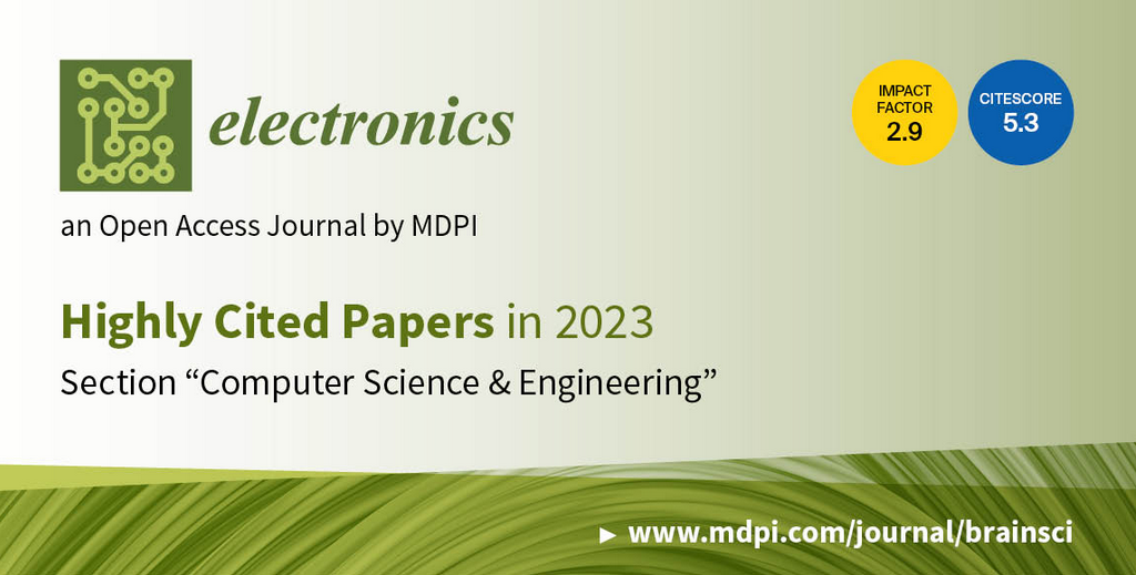 Electronics | Highly Cited Papers in 2023 in the Section “Computer Science & Engineering”