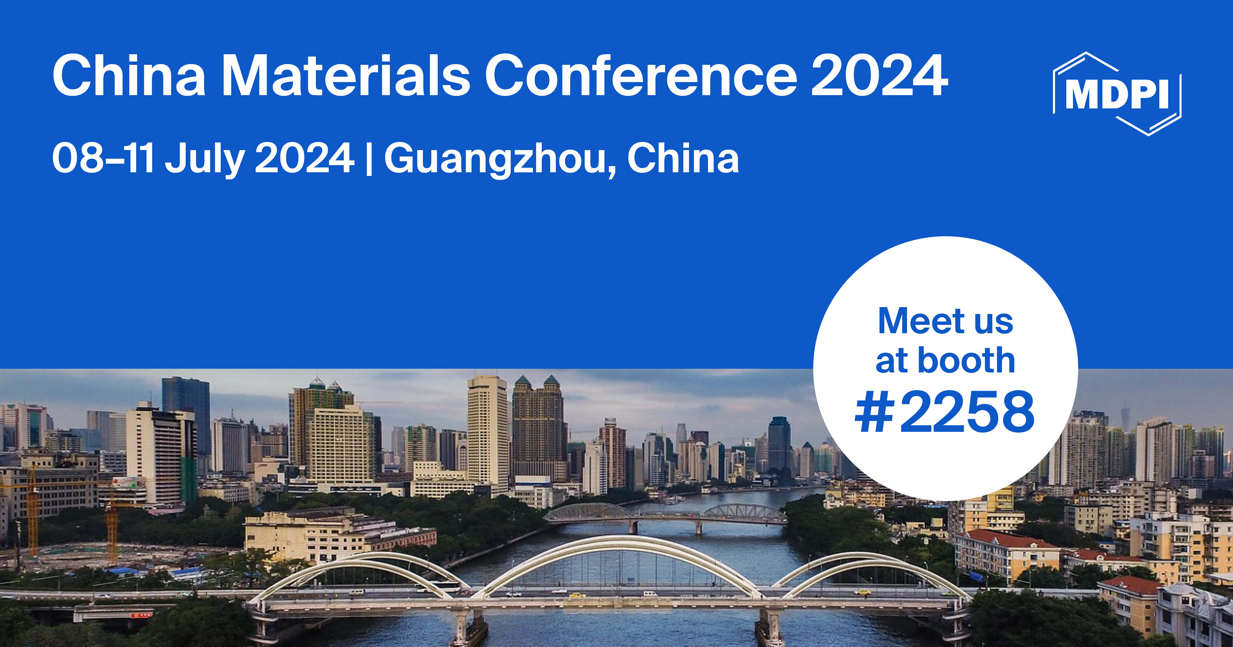 Meet Us at the China Materials Conference 2024, 8–11 July 2024, Guangzhou, China