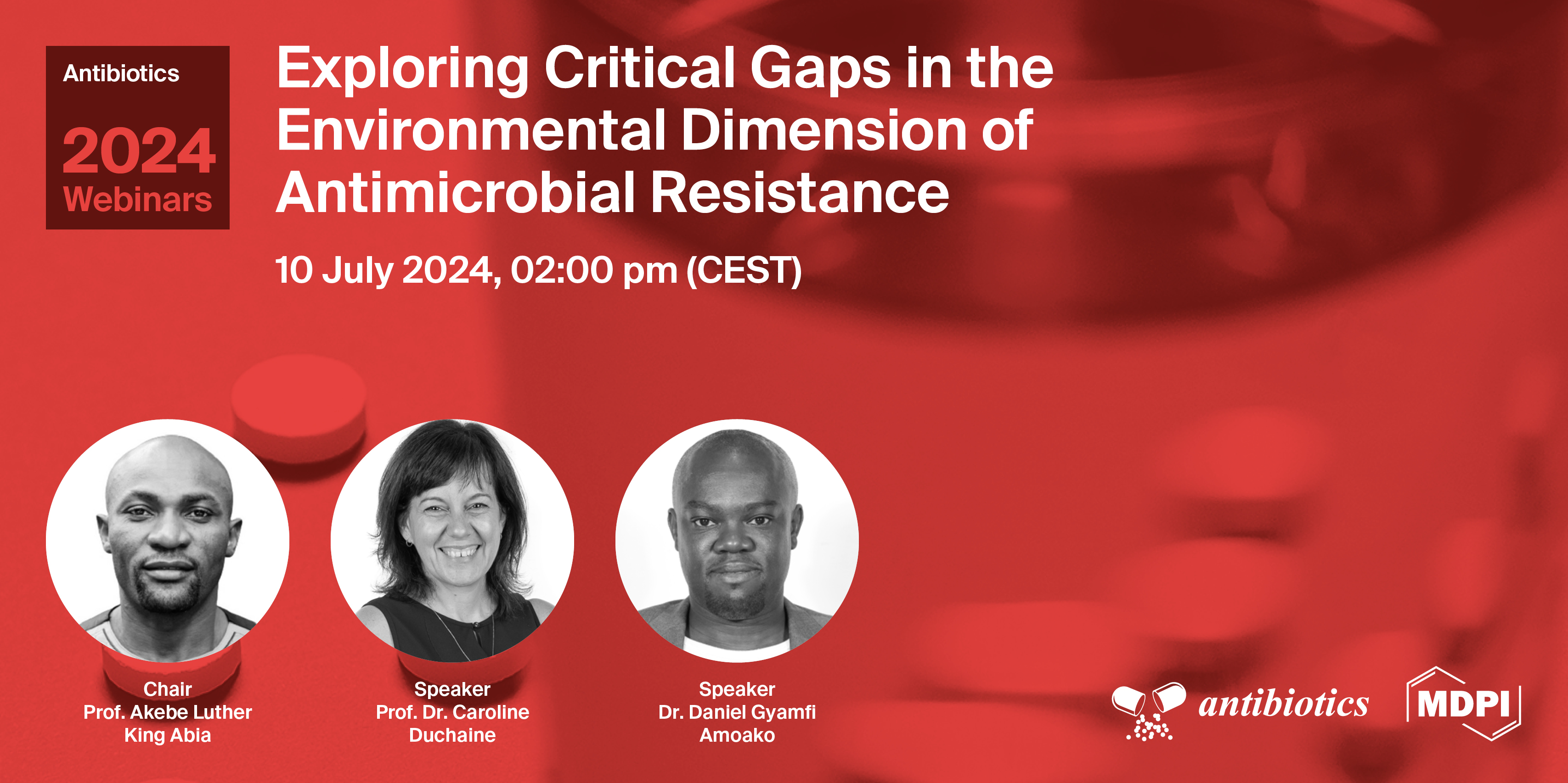 Antibiotics Webinar | Exploring Critical Gaps in the Environmental Dimension of Antimicrobial Resistance, 10 July 2024