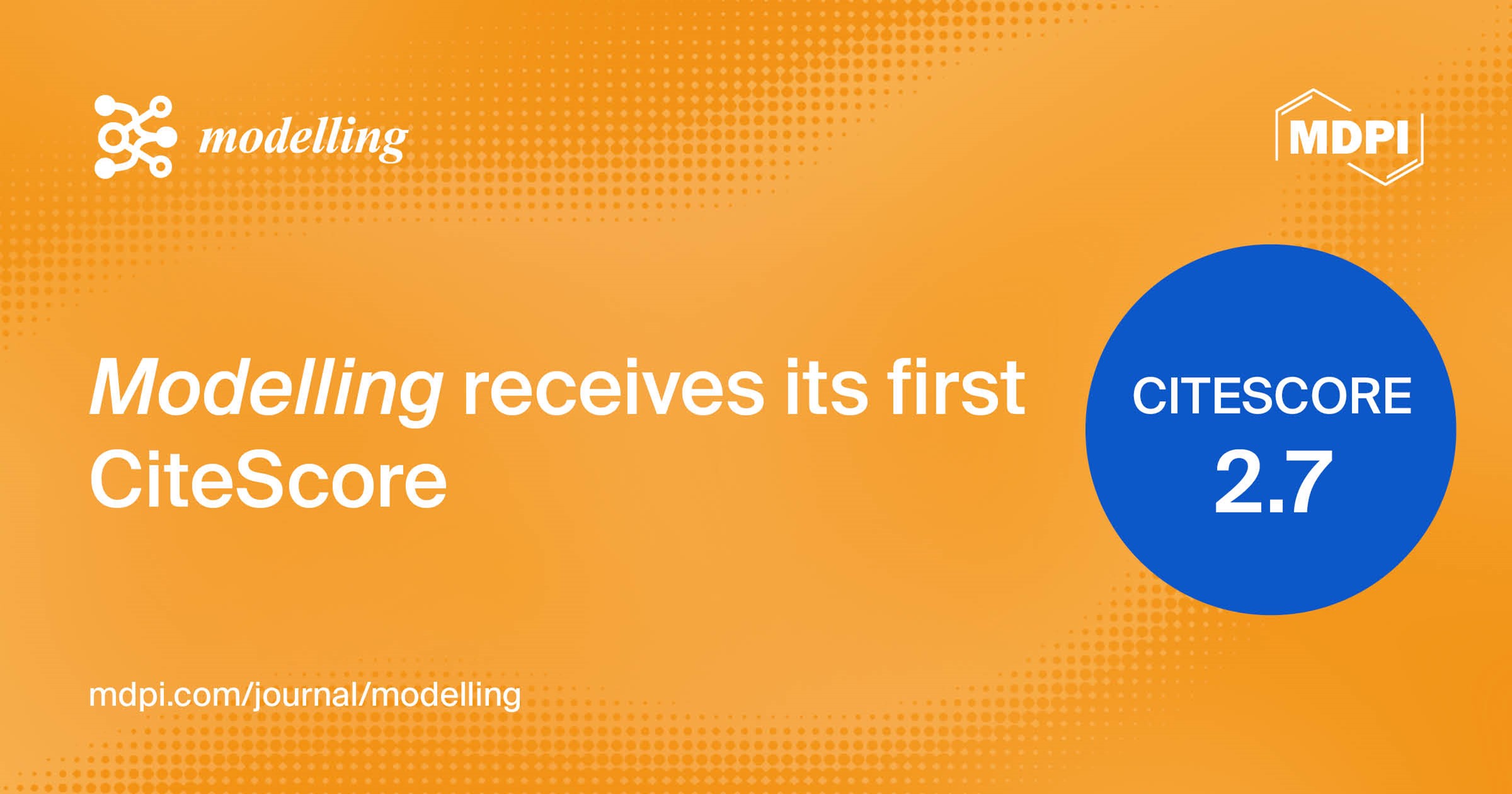Modelling Receives Its First CiteScore of 2.7