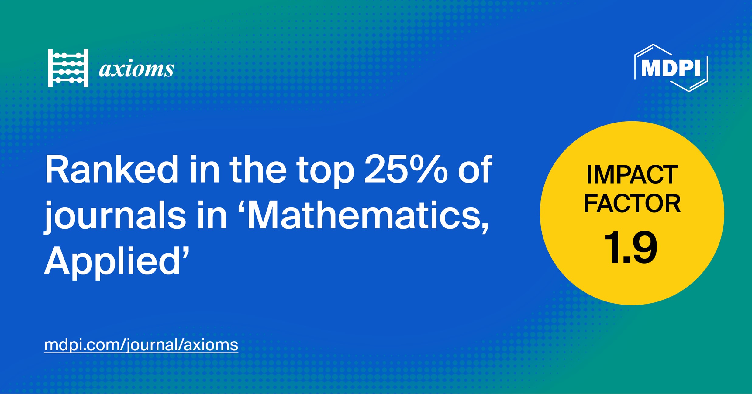 Axioms Receives an Updated Impact Factor of 1.9