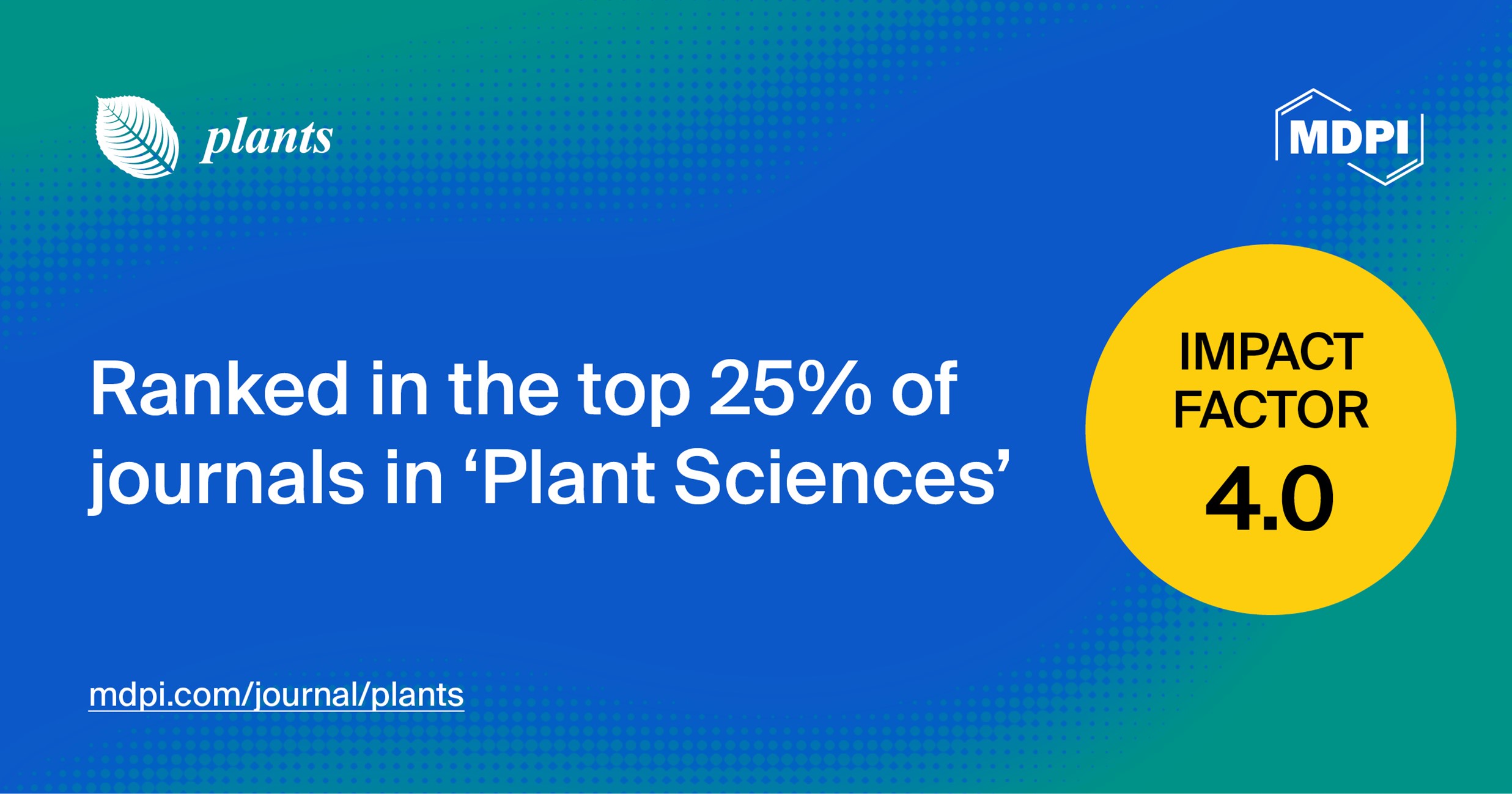 Plants Receives an Updated Impact Factor of 4.0
