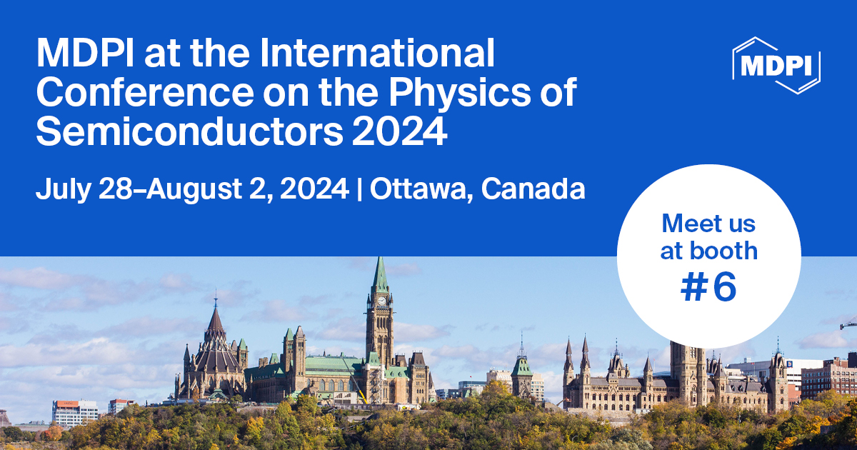 Meet Us at the 36th International Conference on the Physics of Semiconductors 2024, 28 July–2 August 2024, Ottawa, Canada