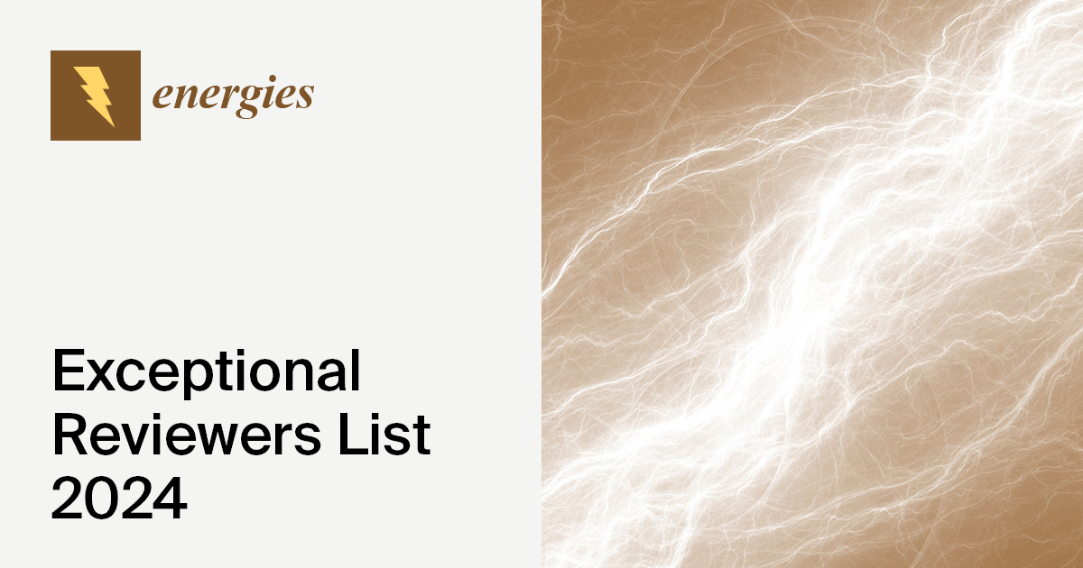 Energies 2024 Exceptional Reviewers List