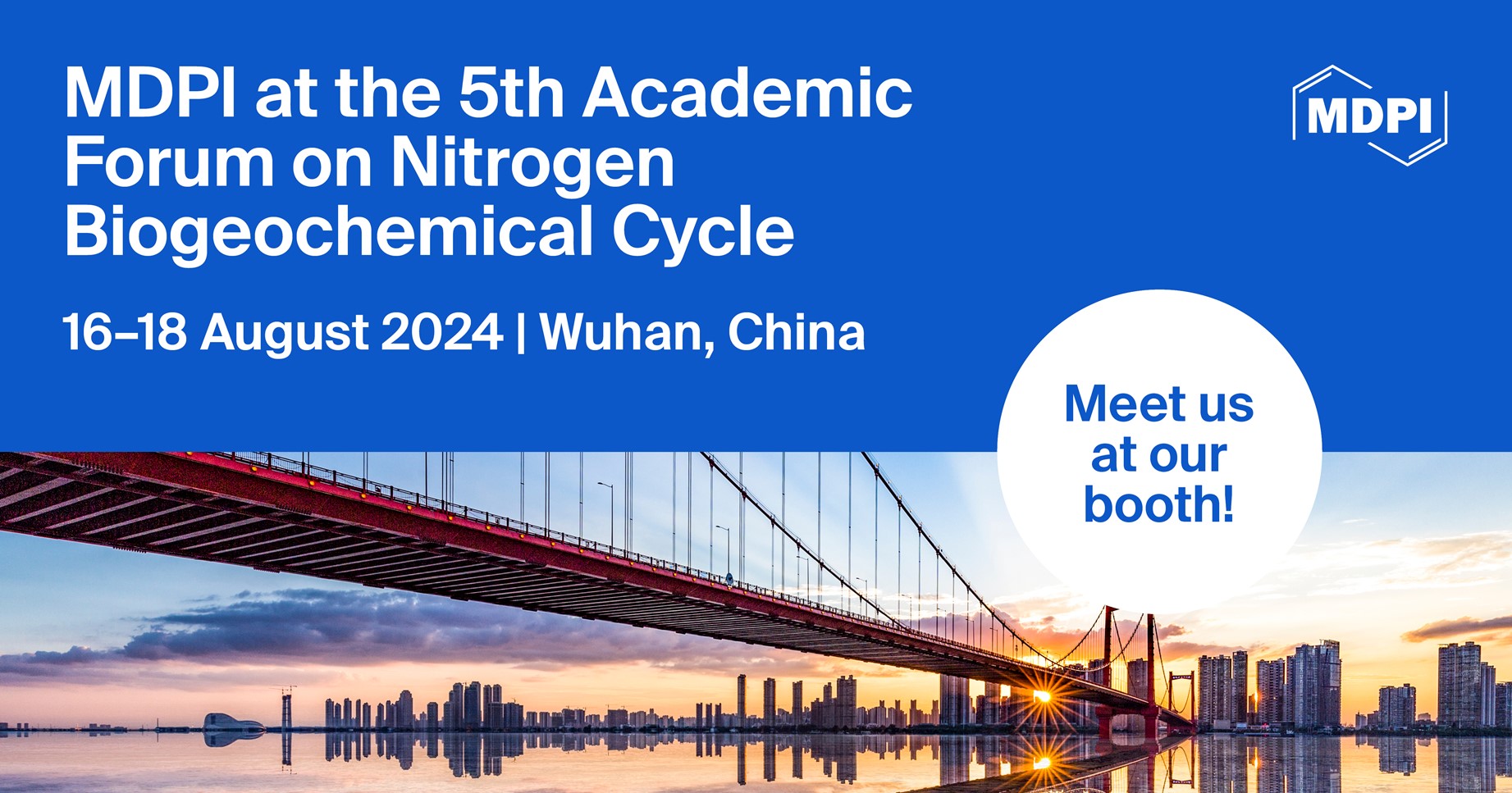 Meet Us at the 5th Academic Forum on Nitrogen Biogeochemical Cycle, 16–18 August 2024, Wuhan, China