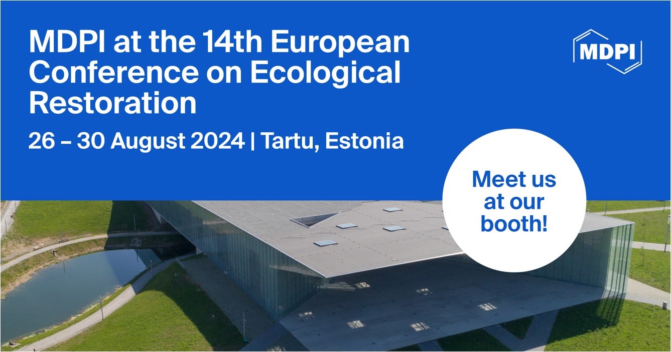Meet Us at the 14th European Conference on Ecological Restoration (SERE2024), 26–30 August 2024, Tartu, Estonia