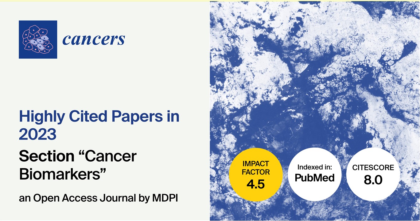 Cancers | Highly Cited Papers in 2023 in the Section “Cancer Biomarkers”