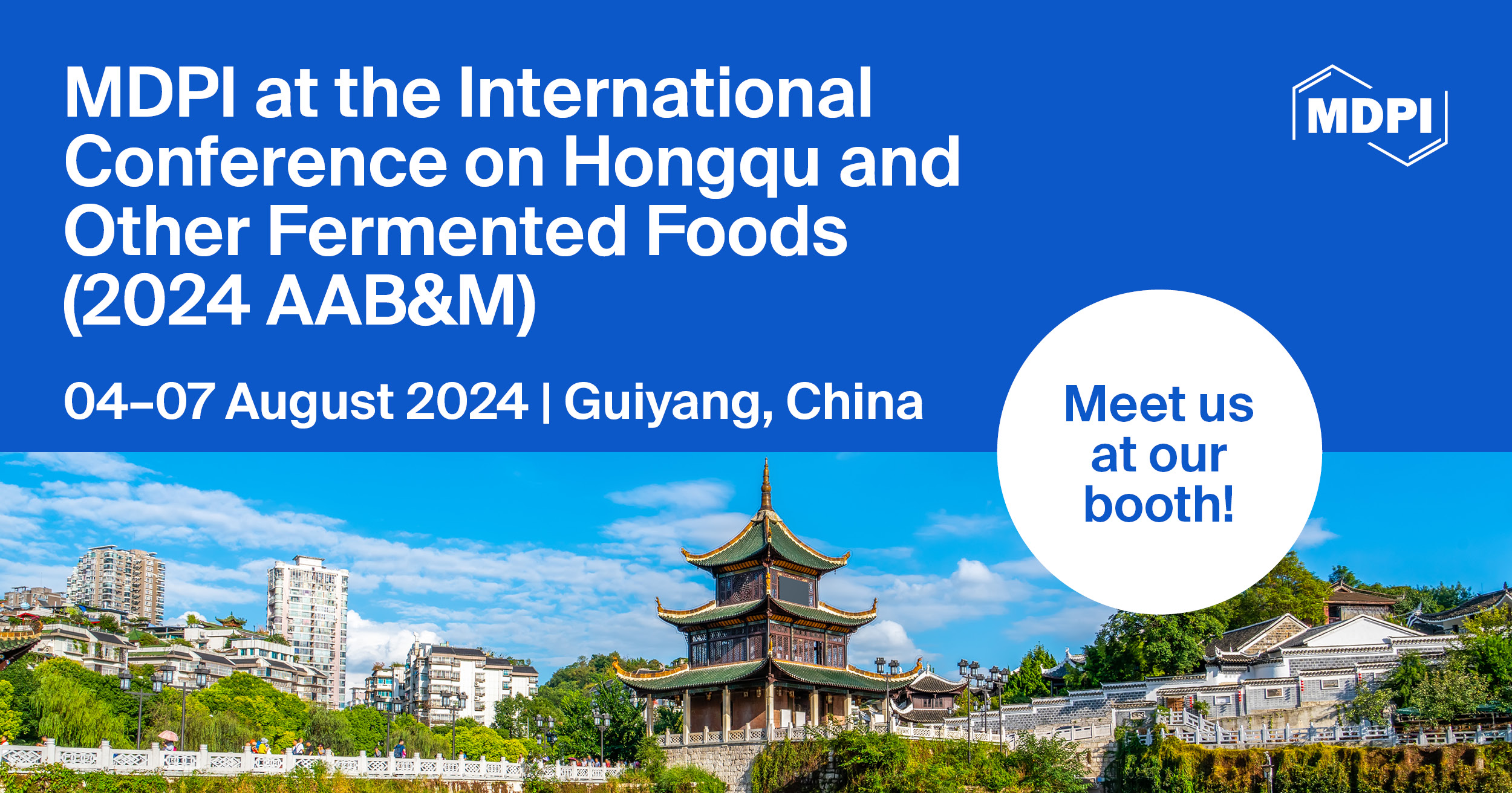 Meet Us at the International Conference on Hongqu and Other Fermented Foods (2024 AAB&M), 4–7 August 2024, Guiyang, China