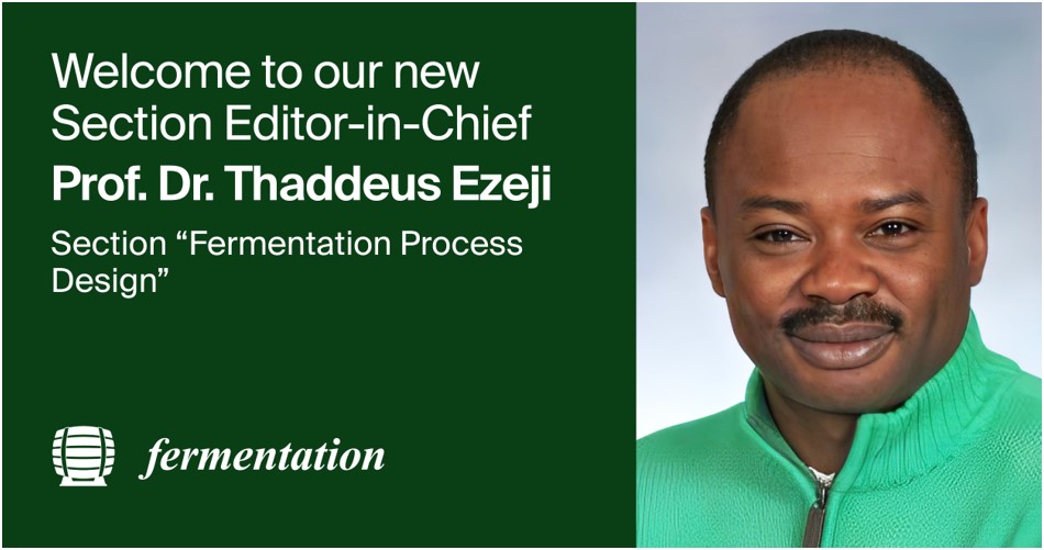 Prof. Dr. Thaddeus Ezeji Appointed Section Editor-in-Chief of Section “Fermentation Process Design” in Fermentation