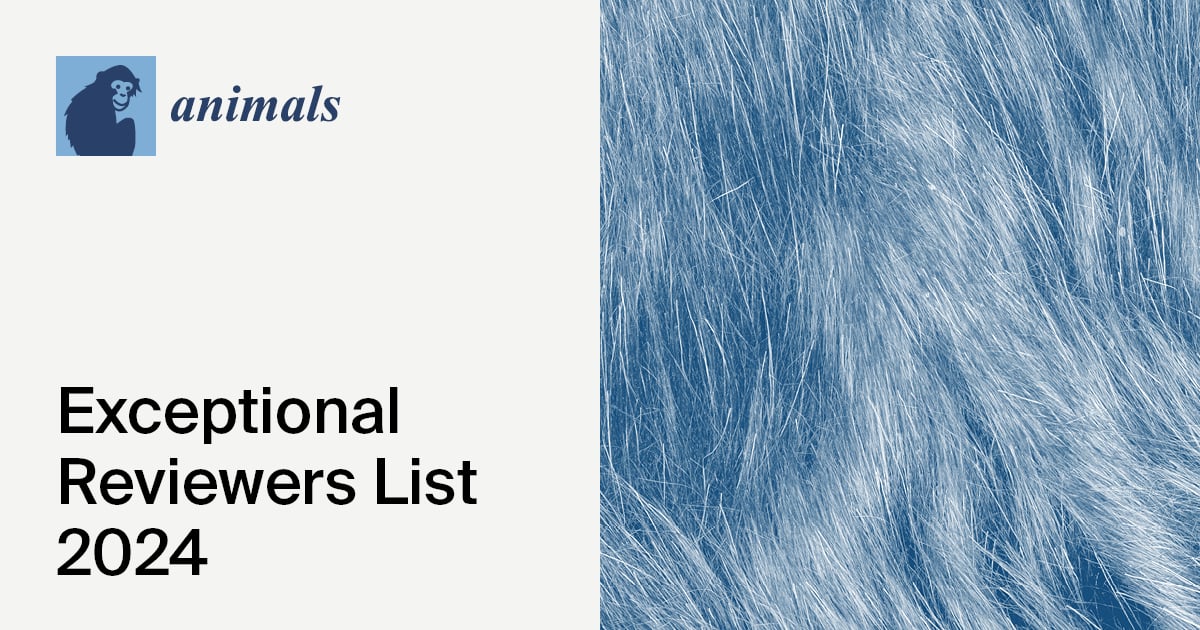 Animals Exceptional Reviewers List 2024