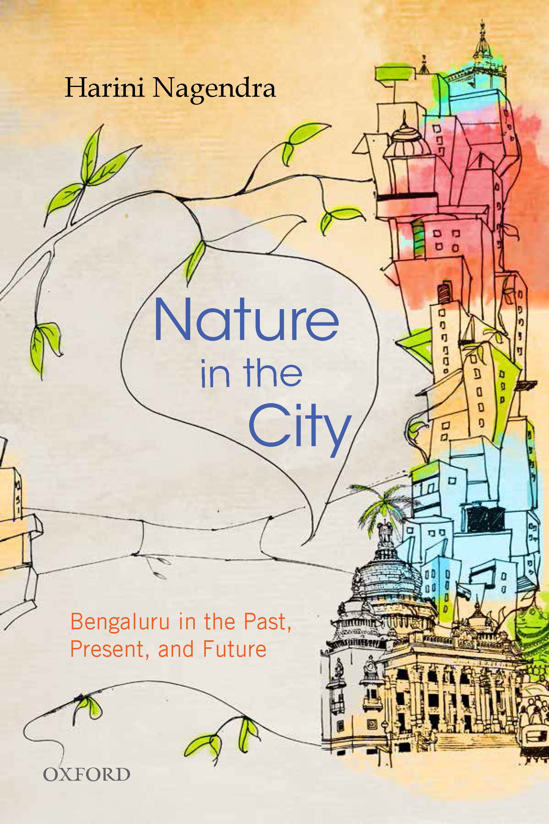 New Book: Nature in the City: Bengaluru in the Past, Present and Future, by our Editorial Board member, Prof. Dr. Harini Nagendra