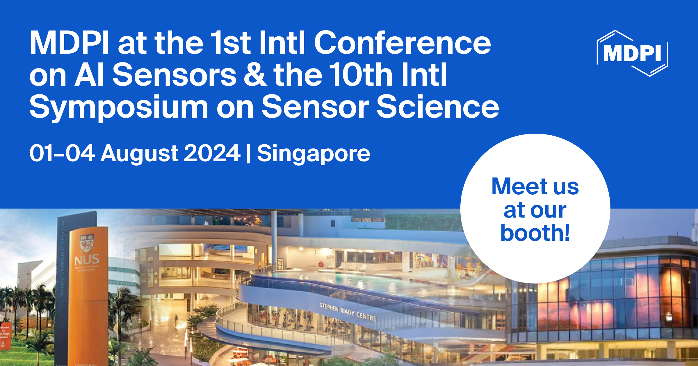 Meet Us at the 1st International Conference on AI Sensors & the 10th International Symposium on Sensor Science, 1–4 August 2024, Singapore
