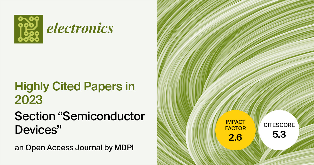 Electronics | Highly Cited Papers in 2023 in the Section “Semiconductor Devices”