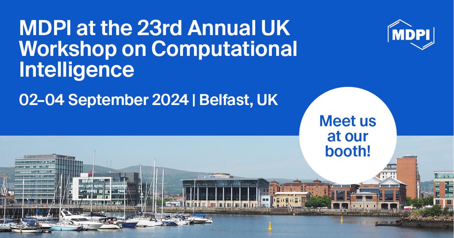 Meet Us at the 23rd Annual UK Workshop on Computational Intelligence, 2–4 September 2024, Belfast, UK