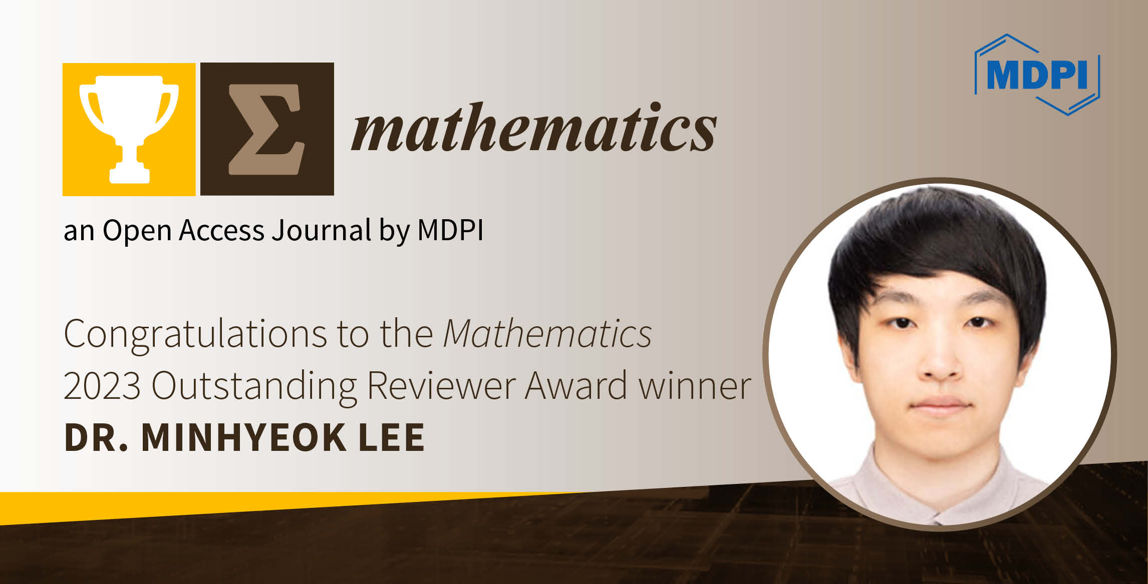 Interview with Dr. Minhyeok Lee—Winner of the Mathematics 2023 Outstanding Reviewer Award