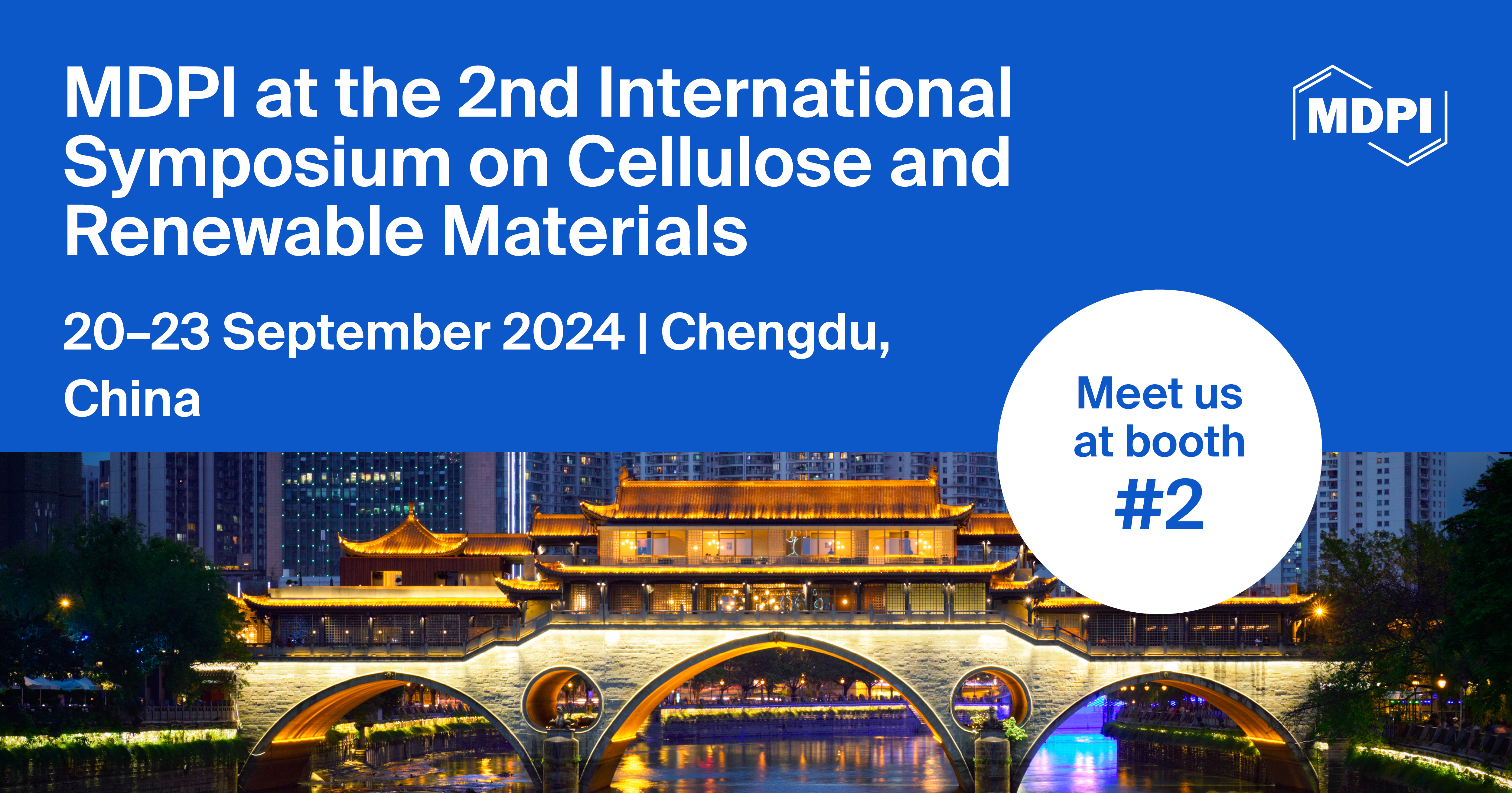Meet Us at the 2nd International Symposium on Cellulose and Renewable Materials, 20–23 September 2024, Chengdu, China