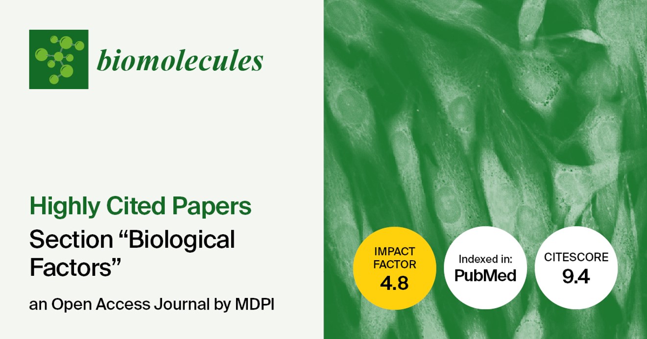 <em>Biomolecules </em>| Highly Cited Papers in 2022&ndash;2023 in the Section &ldquo;Biological Factors&rdquo;