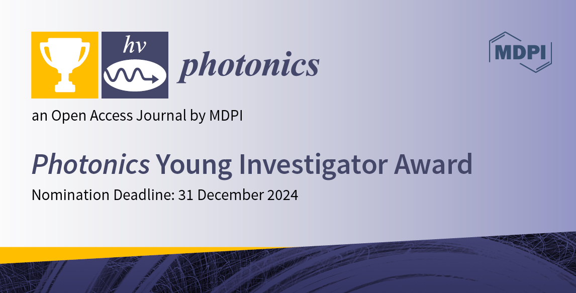 <em>Photonics</em> Young Investigator Award–Open for Nominations