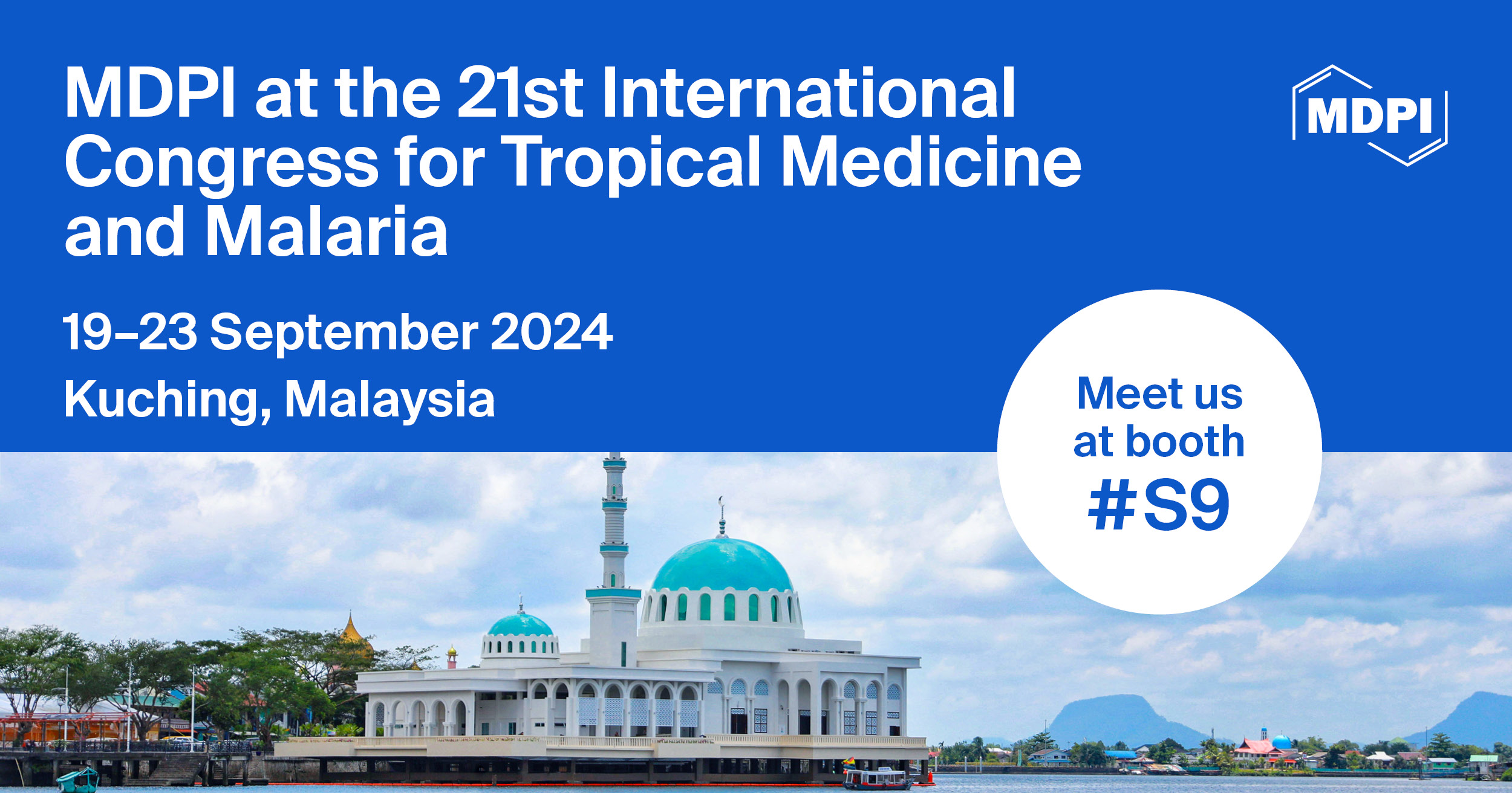 Meet Us at the 21st International Congress for Tropical Medicine and Malaria, 19–23 September 2024, Kuching, Malaysia