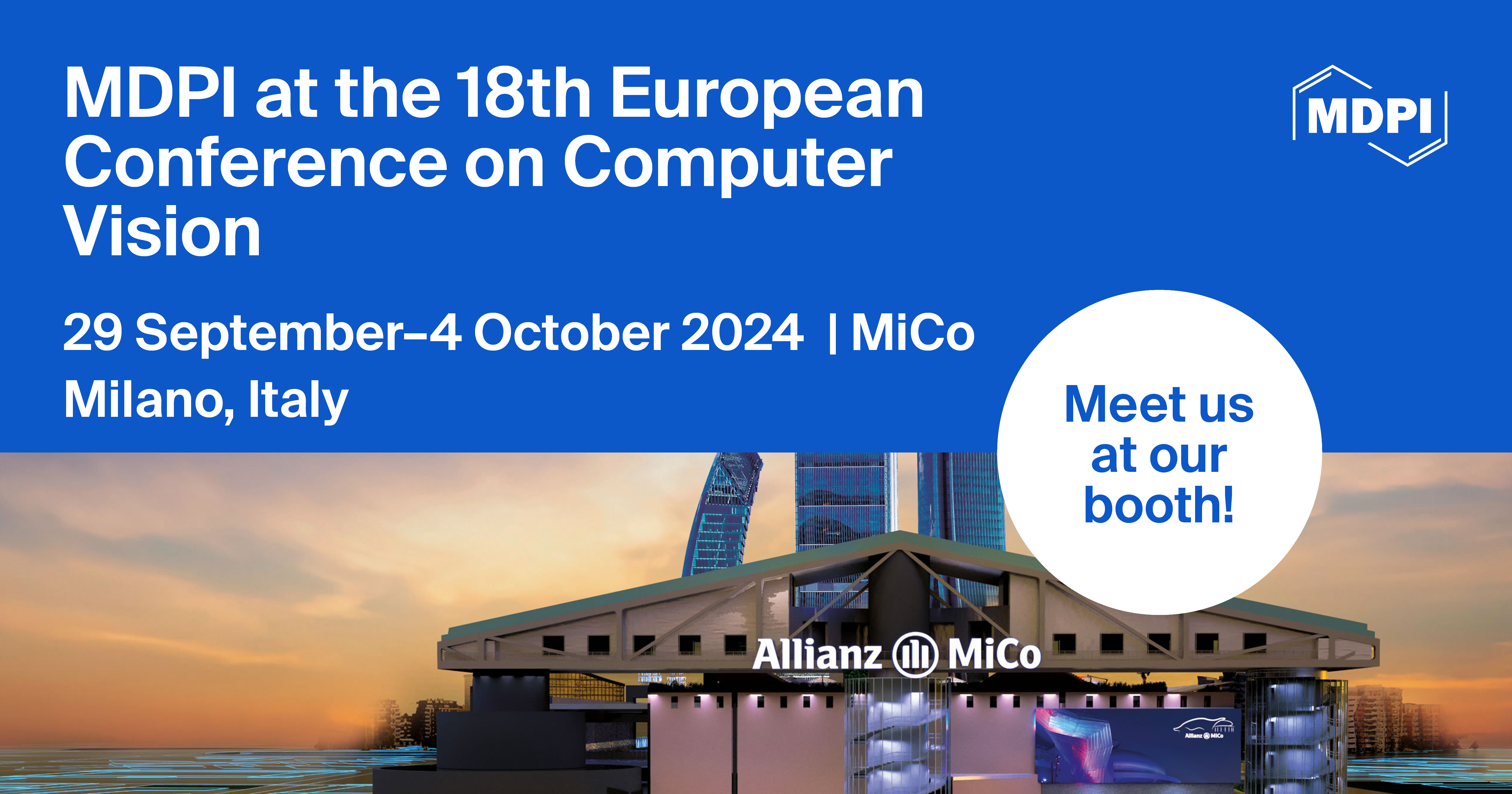 Meet Us at the 18th European Conference on Computer Vision, 29 September–4 October 2024, Milano, Italy