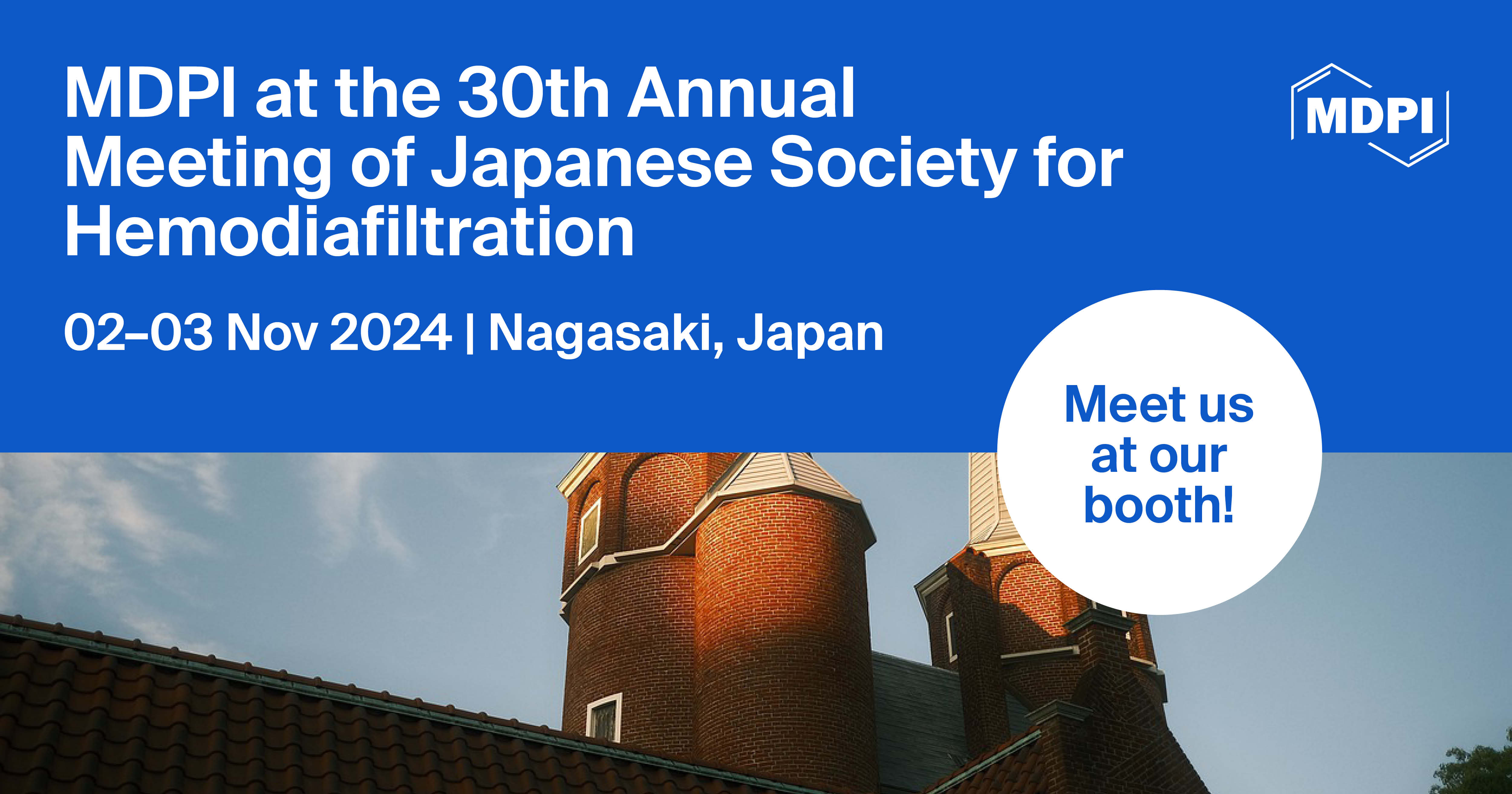 Meet Us at the 30th Annual Meeting of Japanese Society for Hemodiafiltration, 2–3 November 2024, Nagasaki, Japan
