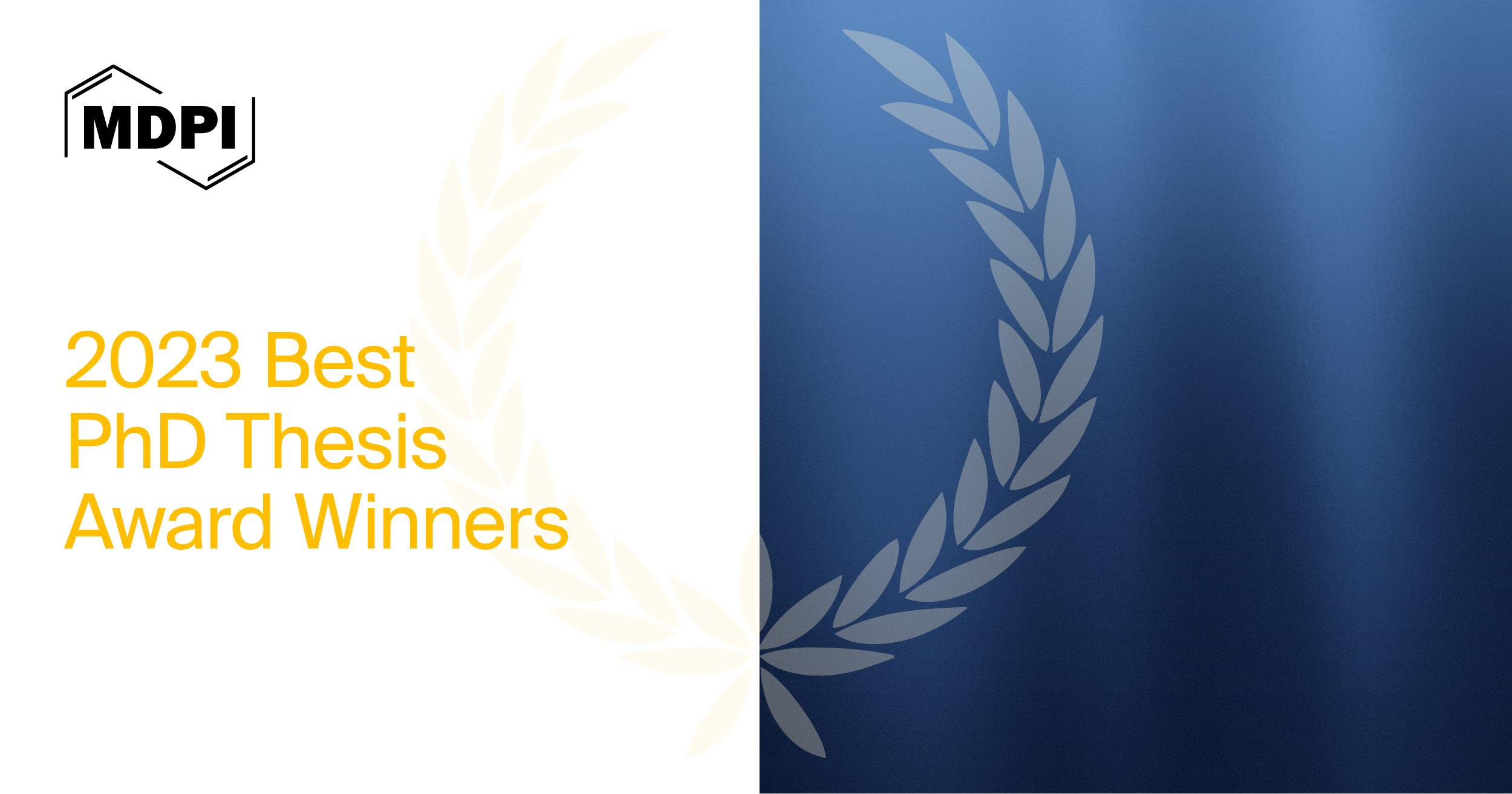 MDPI&rsquo;s 2023 Best PhD Thesis Awards&mdash;Winners Announced