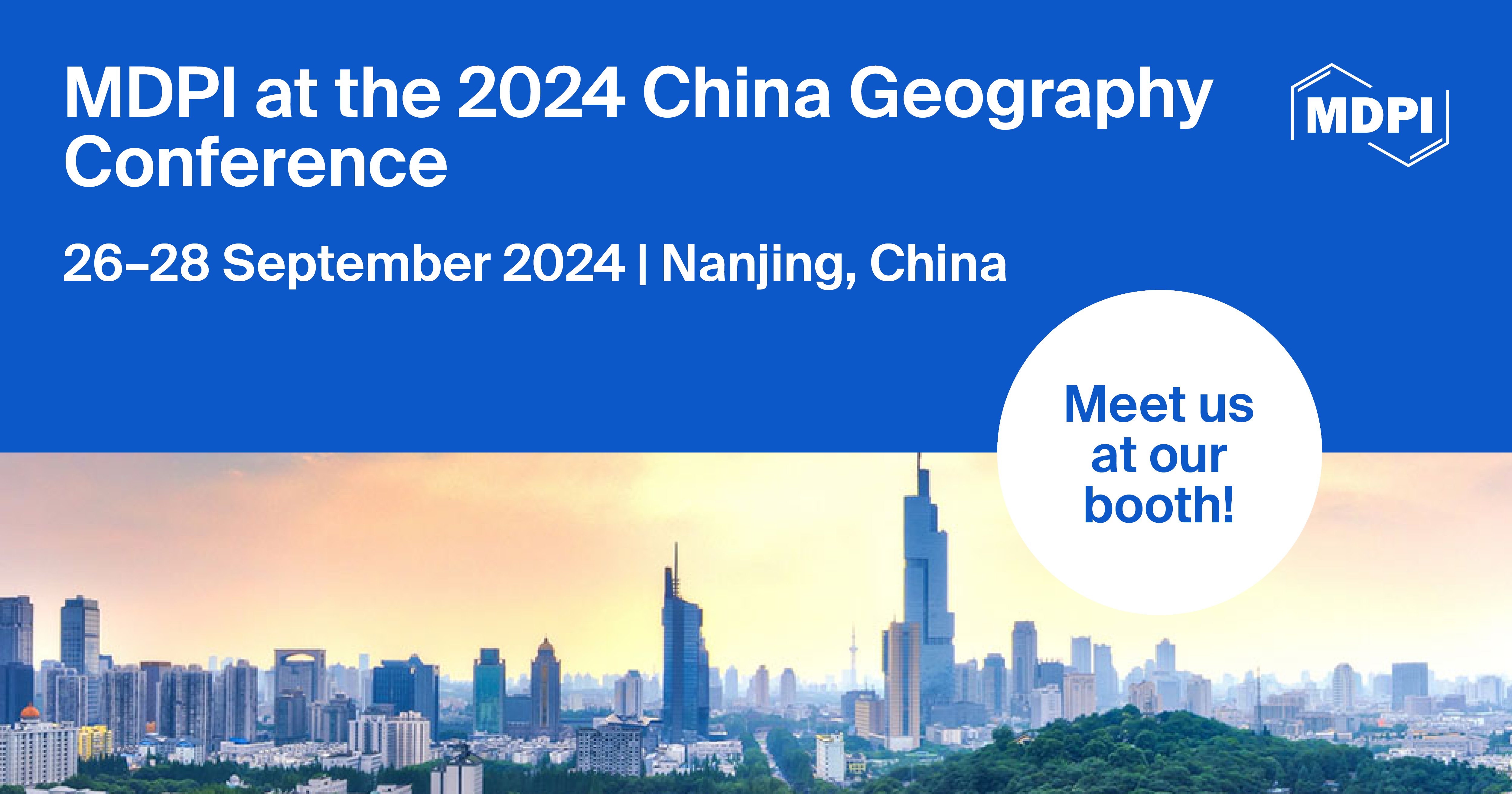 Meet Us at the 2024 China Geography Conference, 26–28 September 2024, Nanjing, China