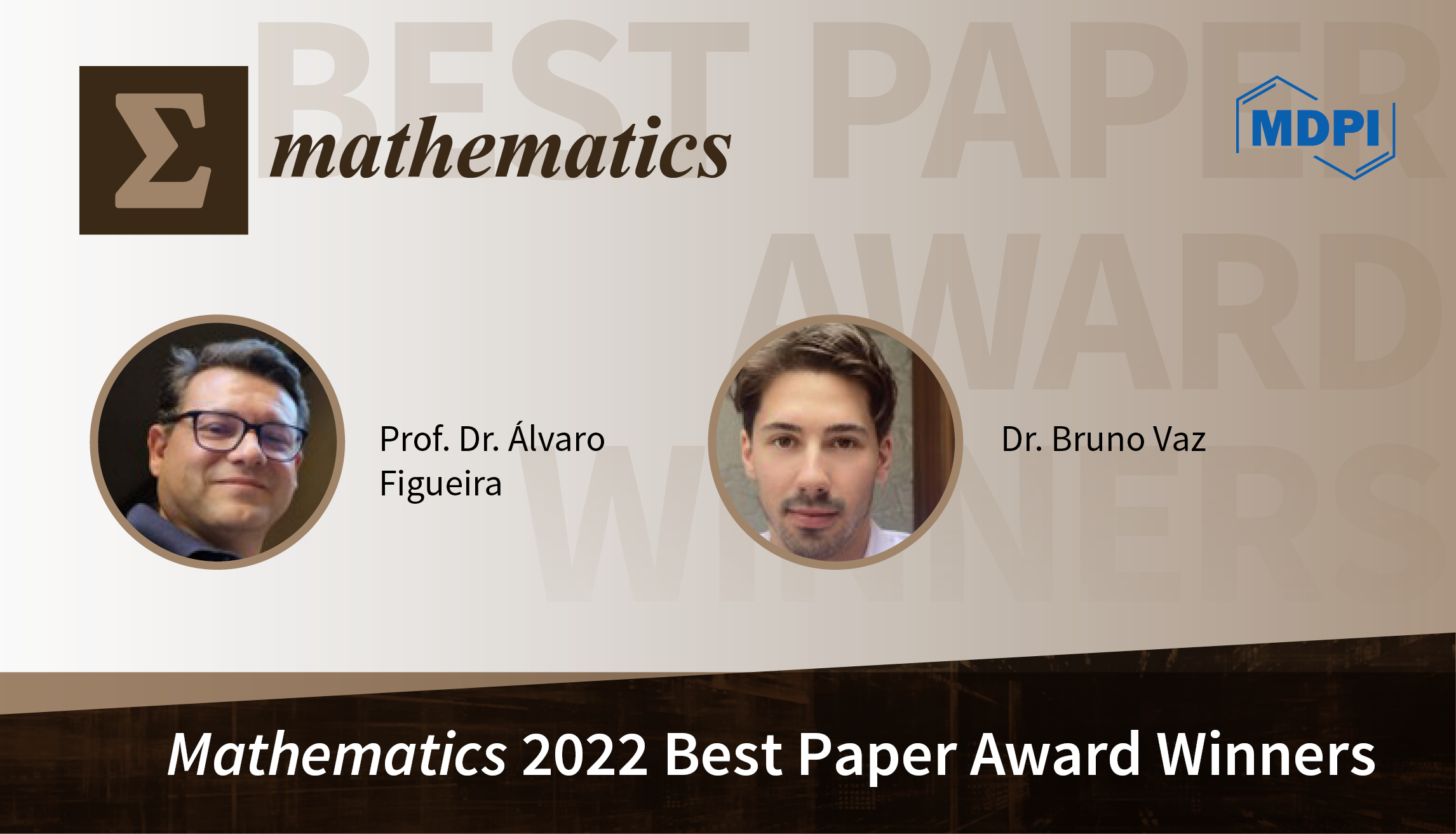 Interview with Prof. Dr. Álvaro Figueira and Dr. Bruno Vaz—Winners of the Mathematics 2022 Best Paper Award
