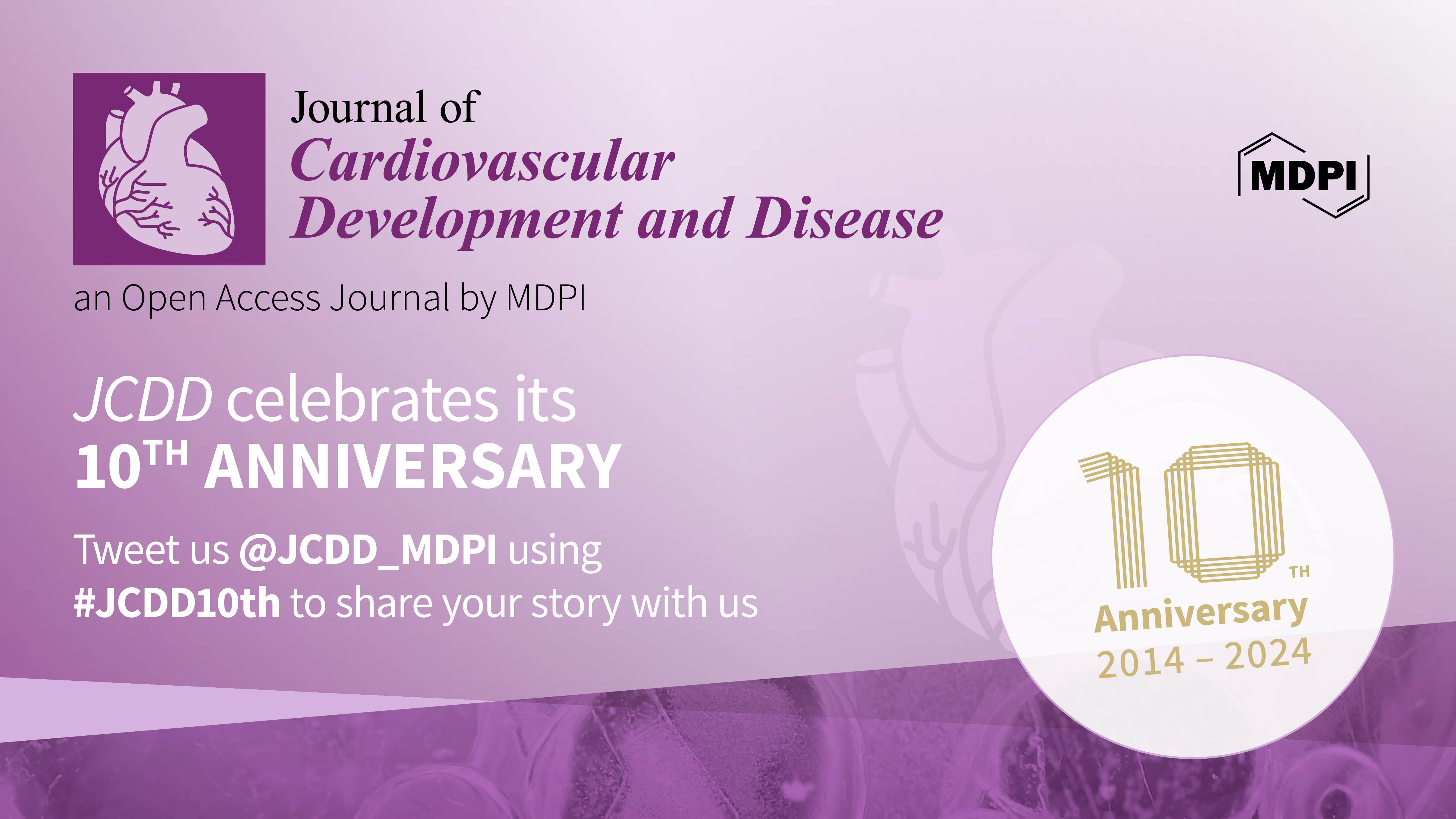 Journal of Cardiovascular Development and Disease | 10th Anniversary