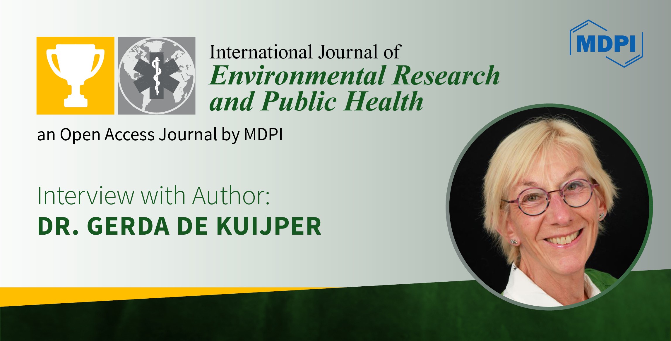 International Journal of Environmental Research and Public Health | An Interview with the Author—Dr. Gerda de Kuijper