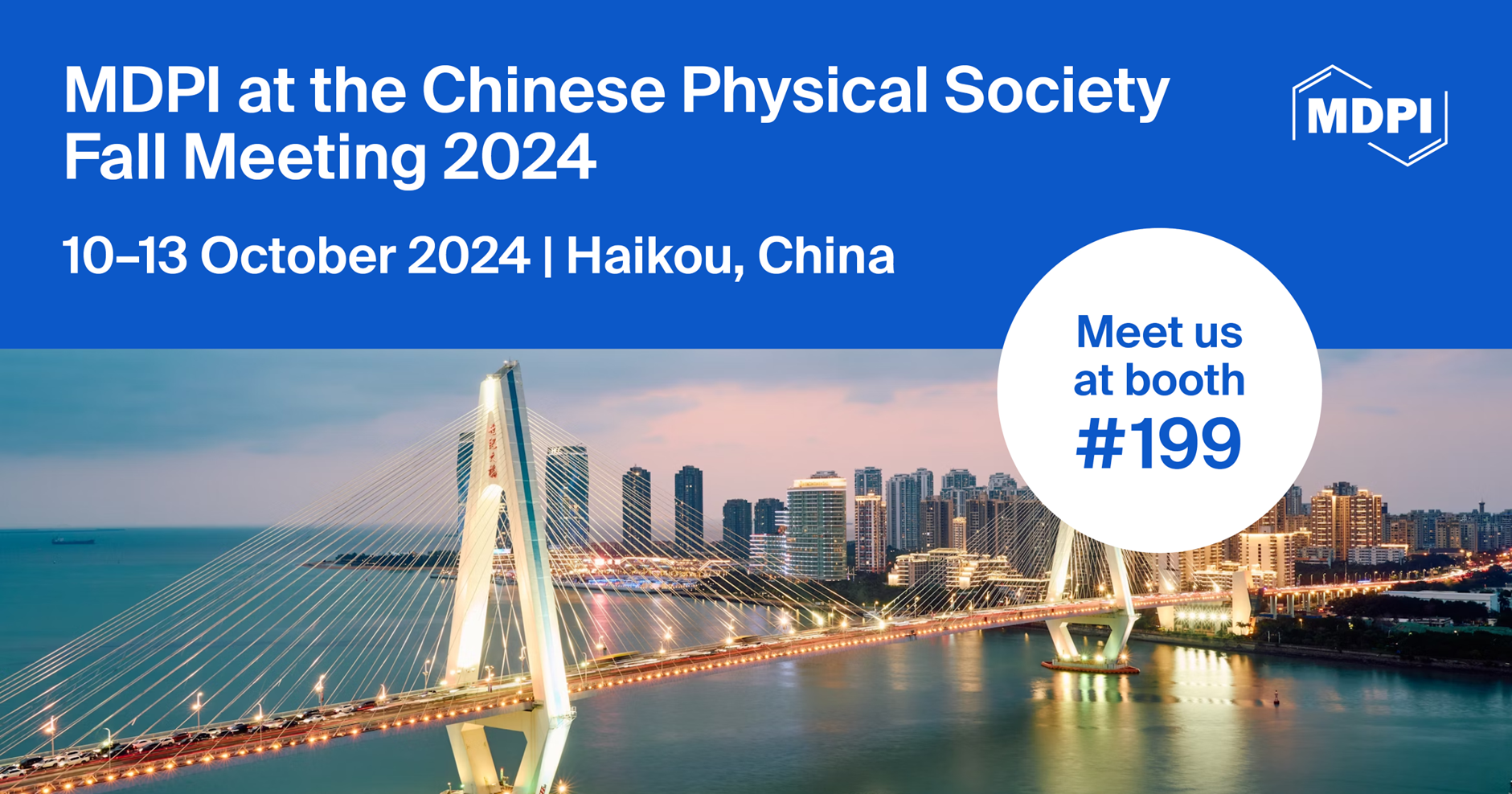 Meet Us at the Chinese Physical Society Fall Meeting 2024, 10–13 October 2024, Haikou, China