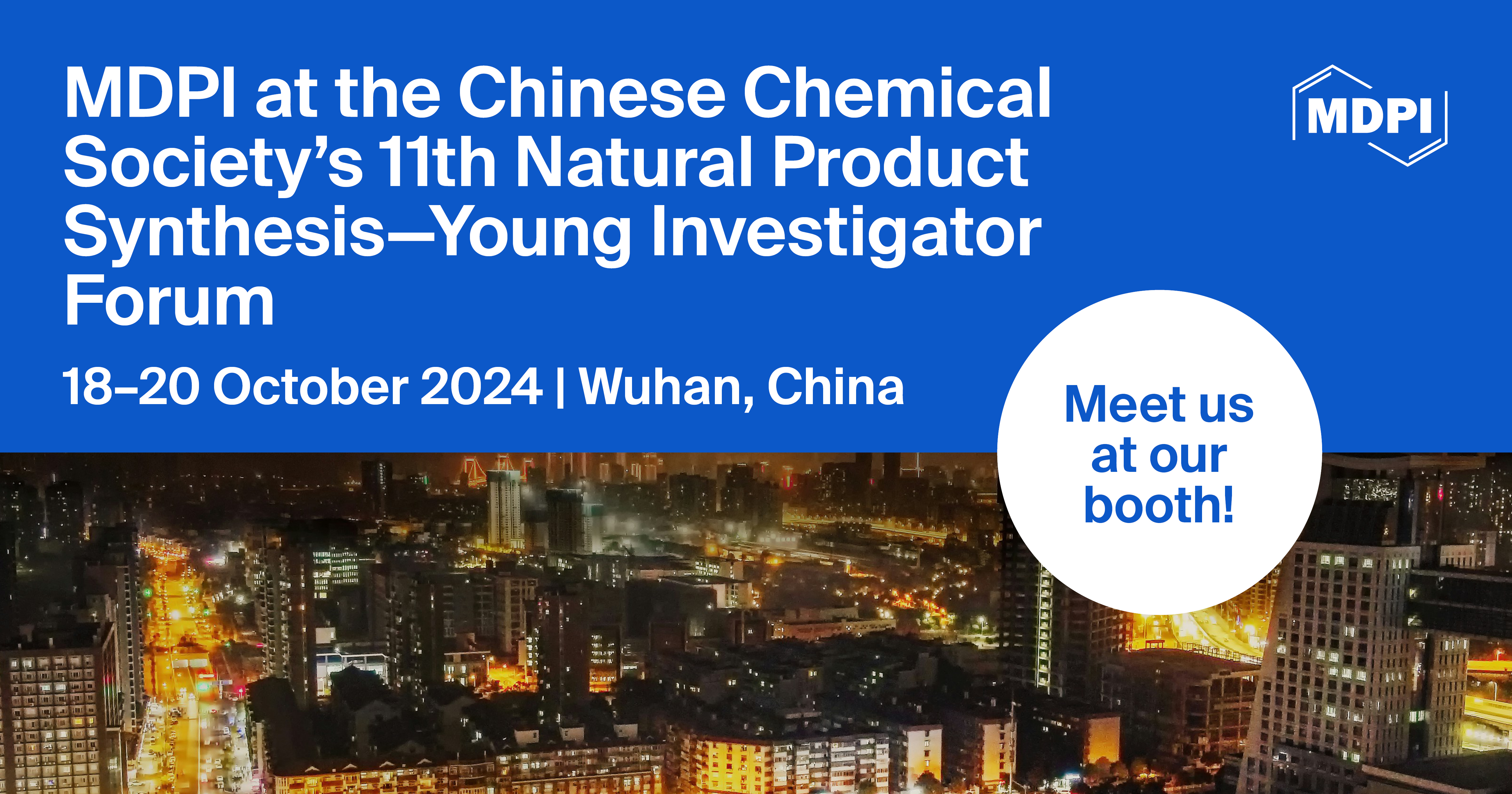 Meet Us at the Chinese Chemical Society’s 11th Natural Product Synthesis—Young Investigator Forum, 18–20 October 2024, Wuhan, China