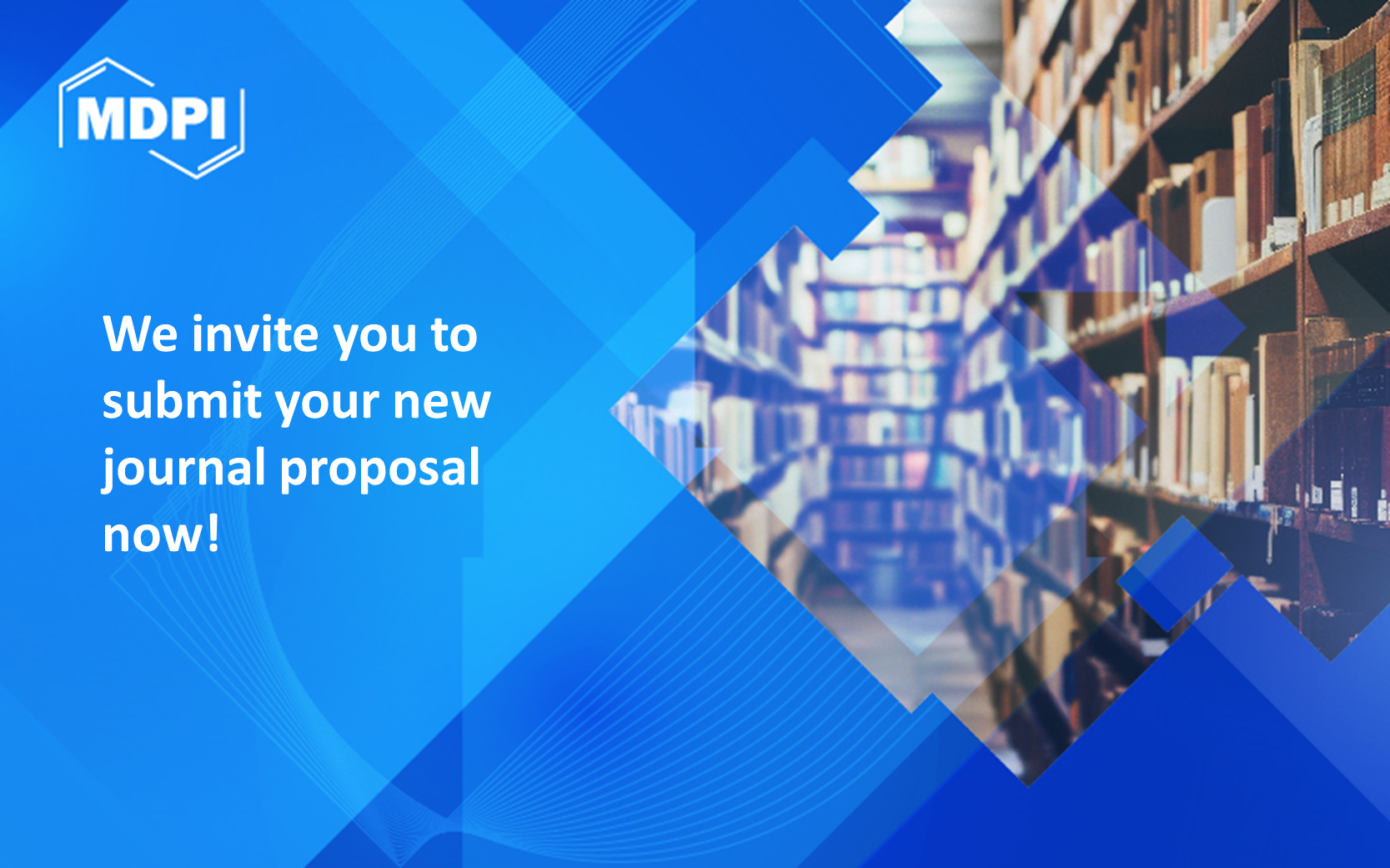 MDPI New Journal Proposal&mdash;Invitation to Shape the Future of Open Science Together