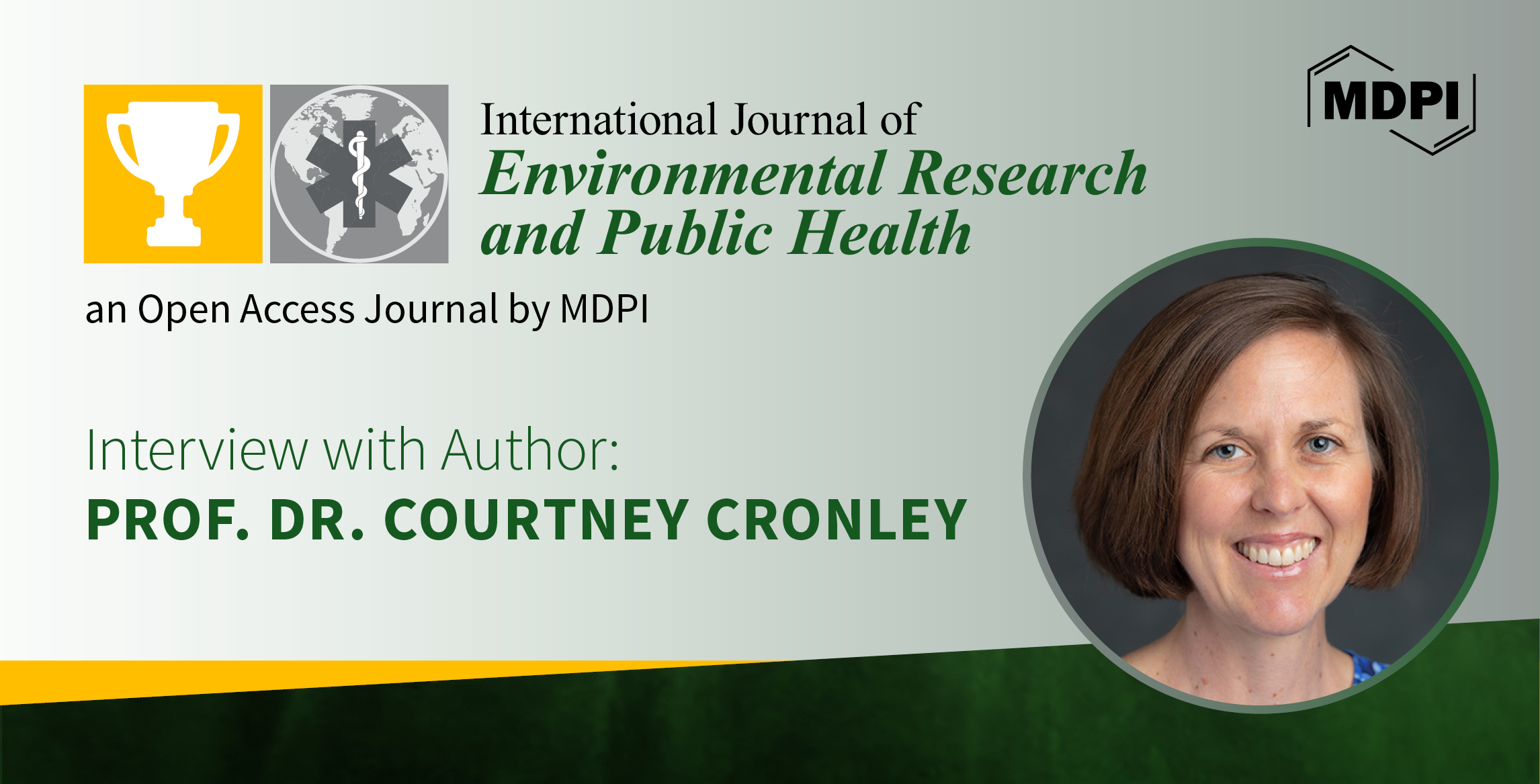 International Journal of Environmental Research and Public Health | An Interview with the Author—Prof. Dr. Courtney Cronley
