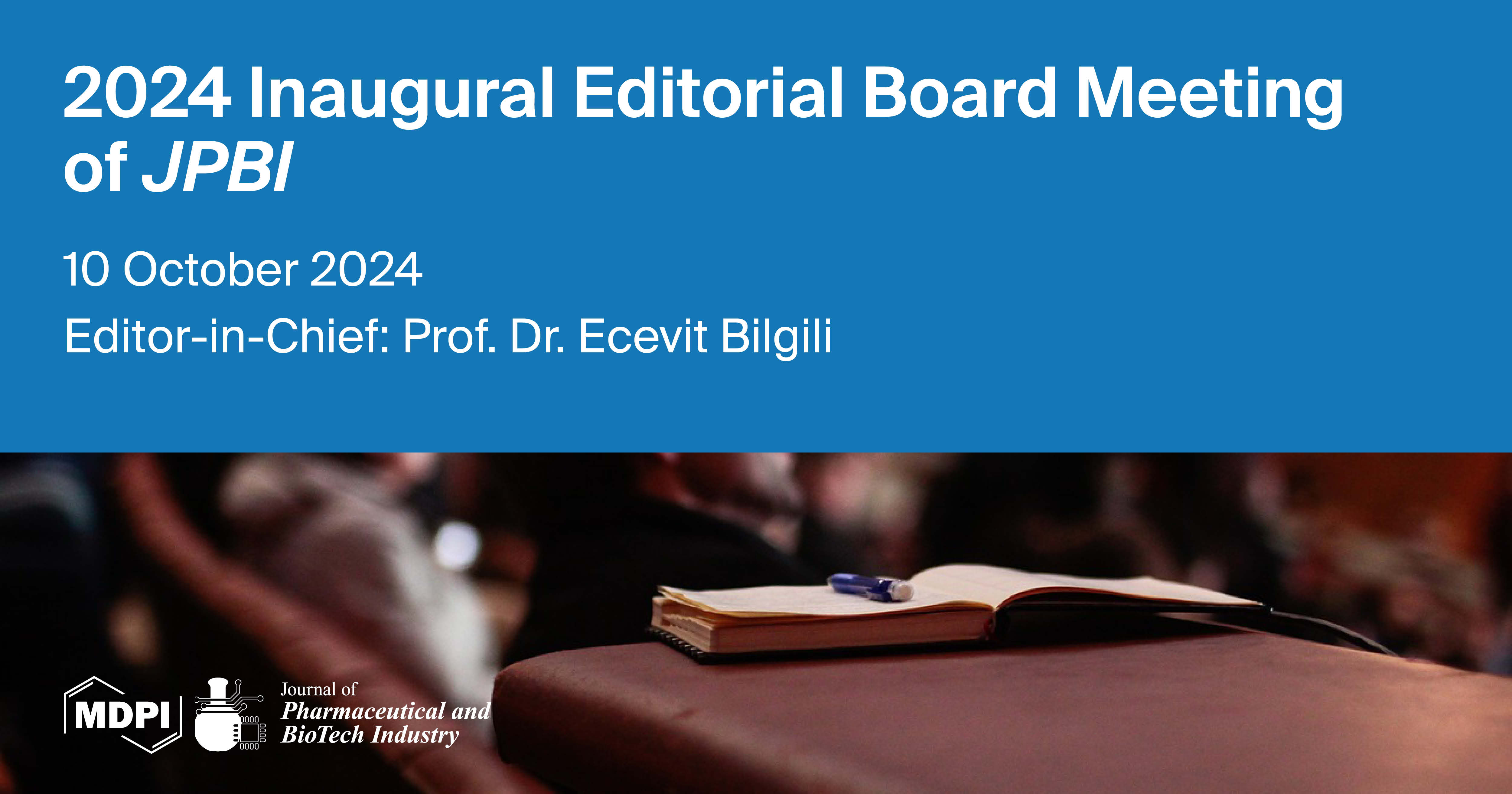 Inaugural Editorial Board Meeting of Journal of Pharmaceutical and BioTech Industry, Held on 10 October 2024