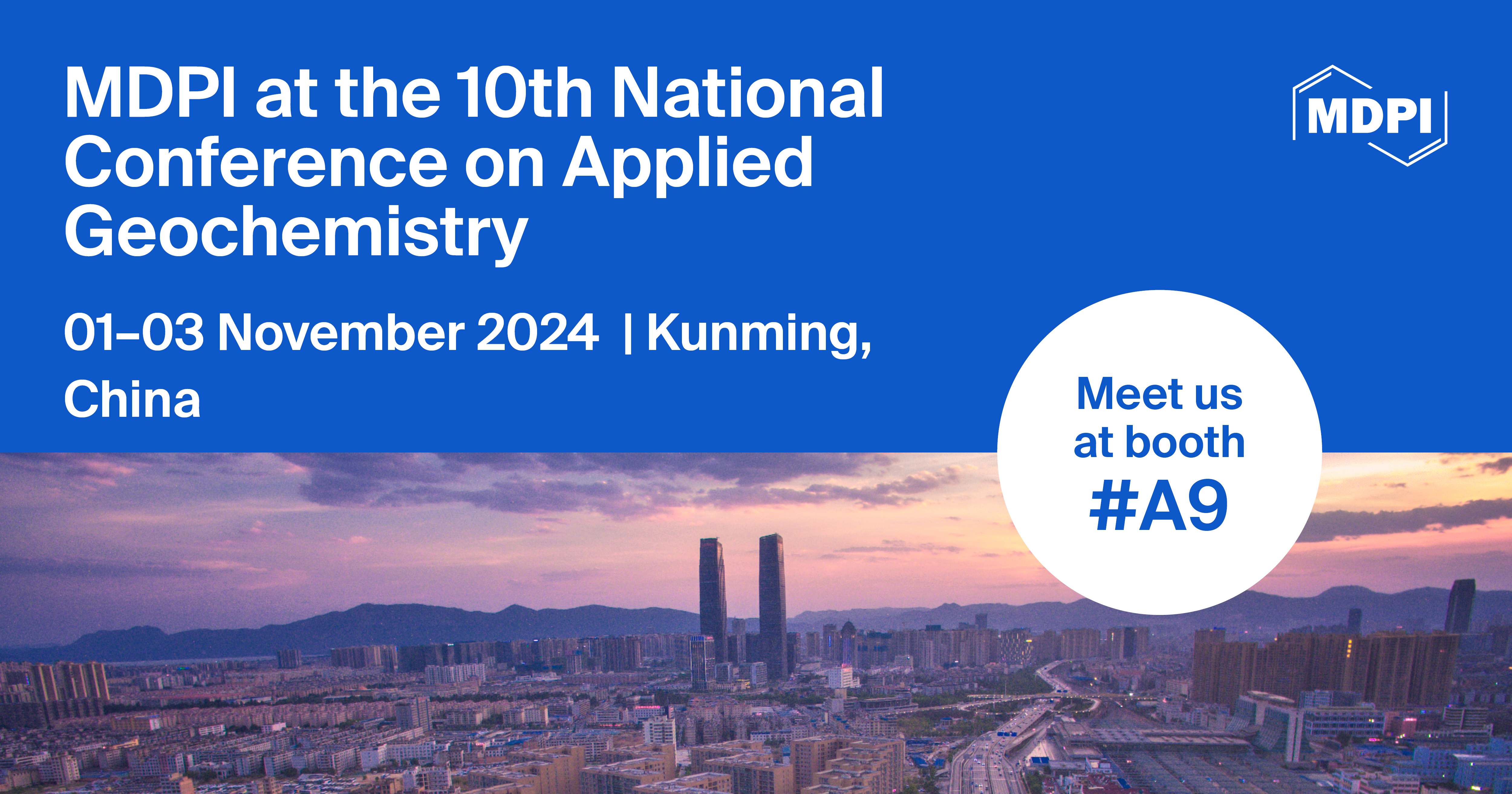 Meet Us at the 10th National Conference on Applied Geochemistry, 1–3 November 2024, Kunming, China