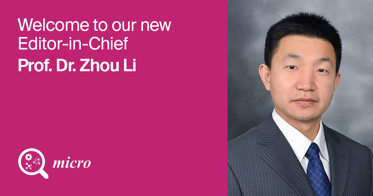 Prof. Dr. Zhou Li Appointed Editor-in-Chief of Micro