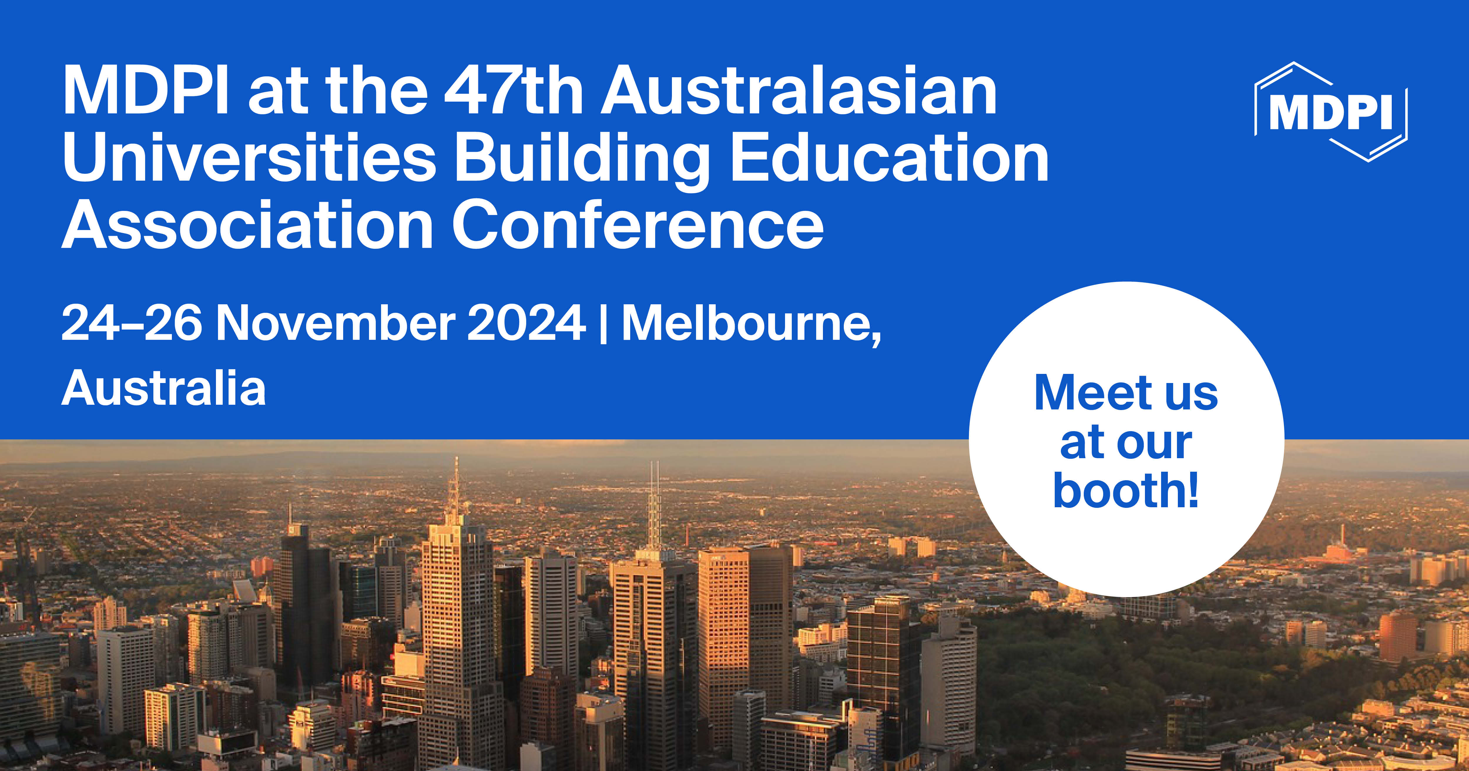 Meet Us at the 47th Australasian Universities Building Education Association Conference, 24–26 November 2024, Melbourne, Australia