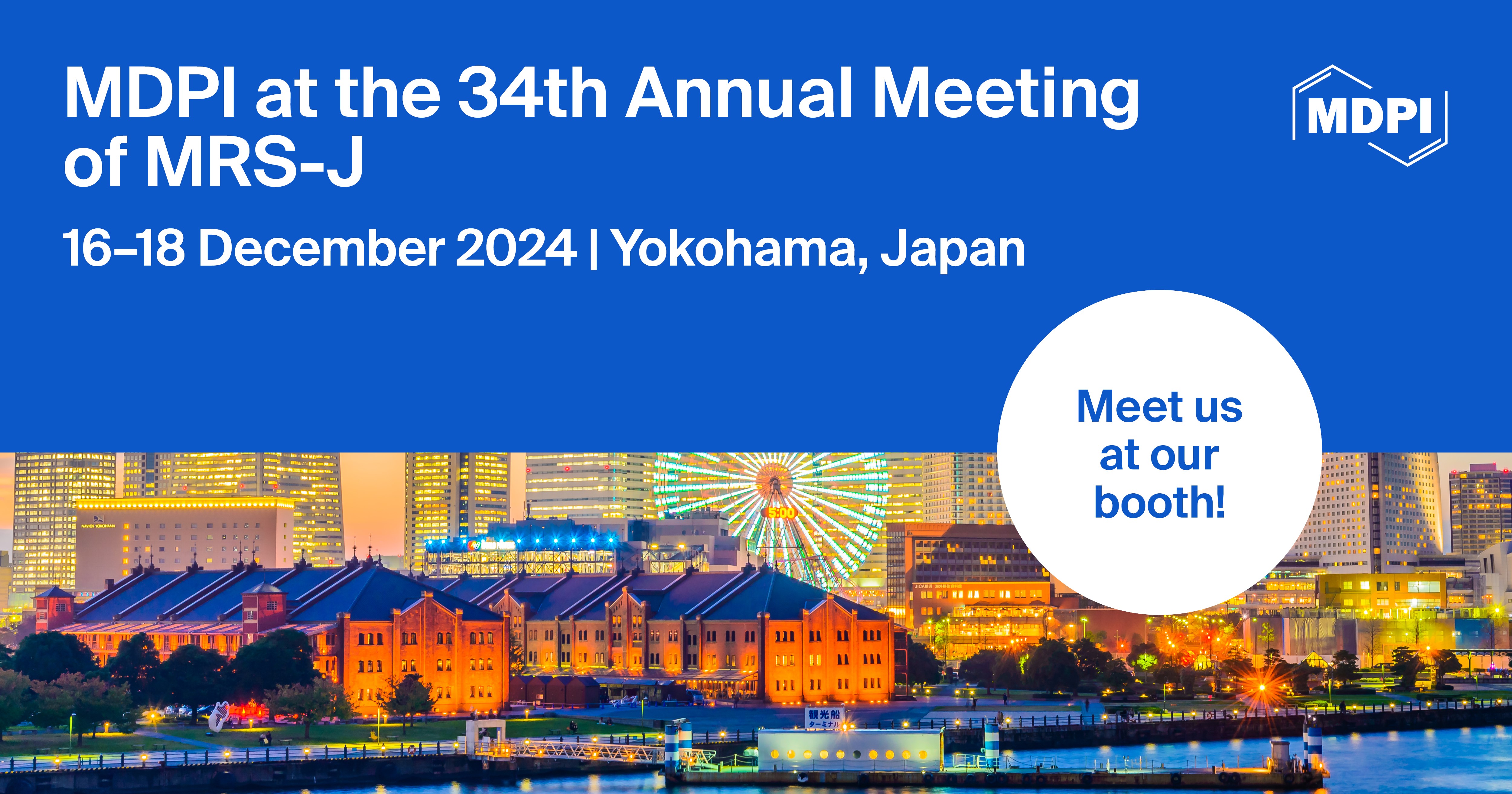 Meet Us at the 34th Annual Meeting of MRS-J, 16–18 December 2024, Yokohama, Japan