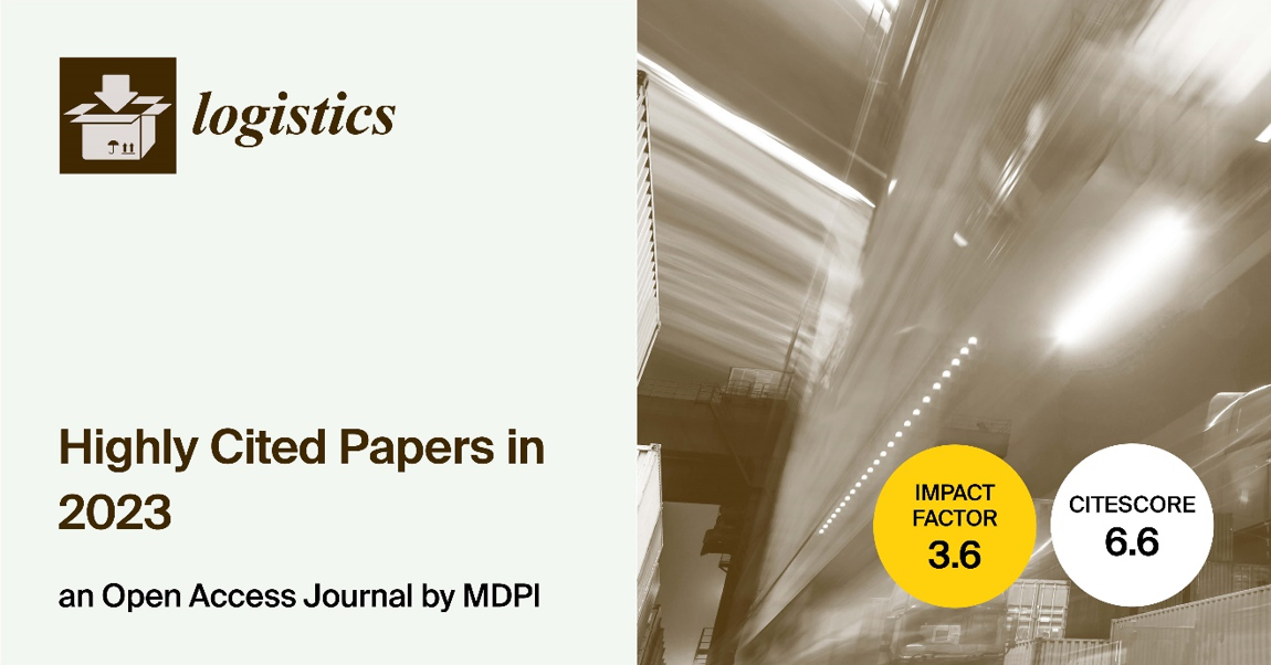 Logistics | Highly Cited Papers in 2023 and Hot Topic Special Issues on Supply Chain Management
