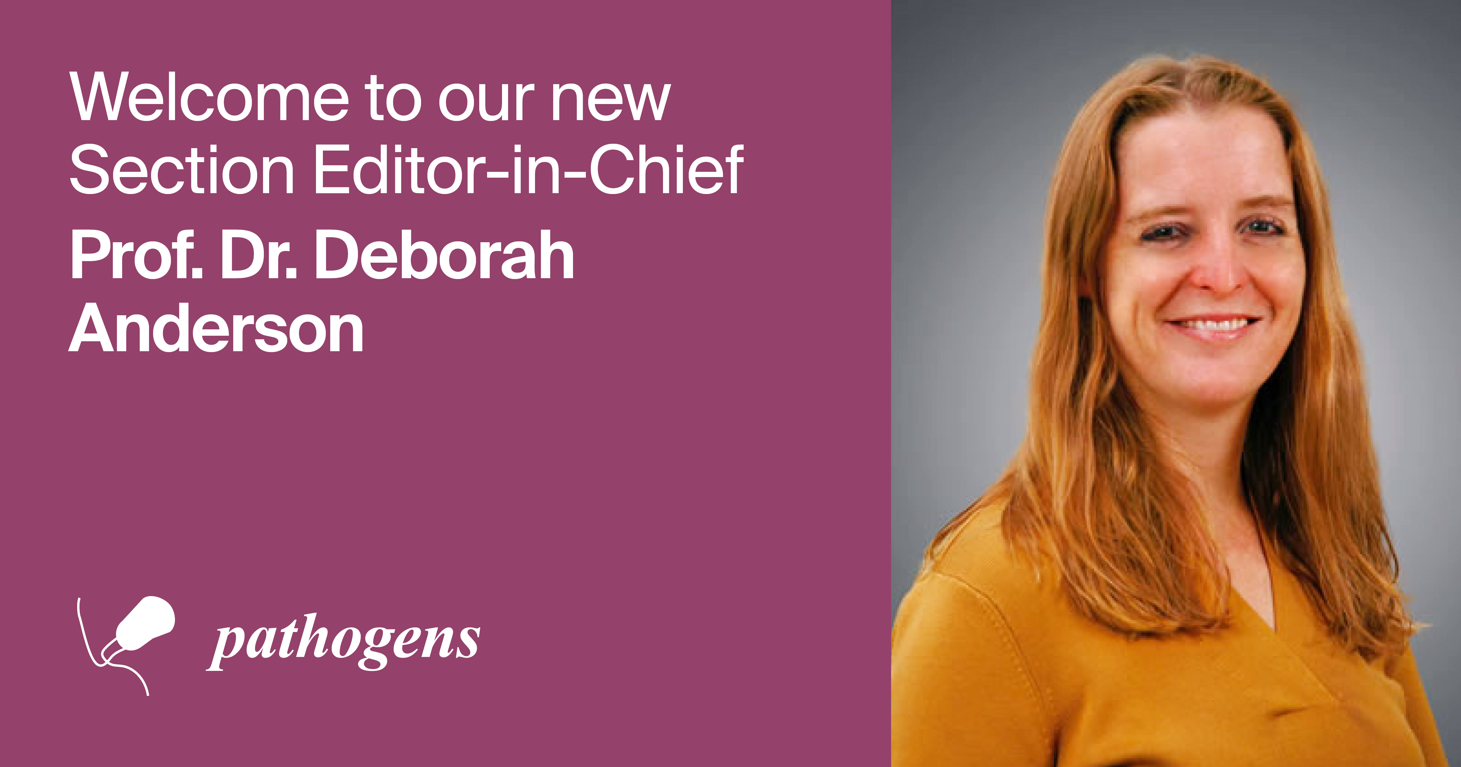 Prof. Dr. Deborah M. Anderson Appointed Section Editor-in-Chief of Section “Bacterial Pathogens” in Pathogens