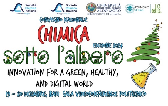 Chimica Sotto l’Albero 2024—Innovation for a Green, Healthy, and Digital World, 19–20 December 2024, Bari, Italy