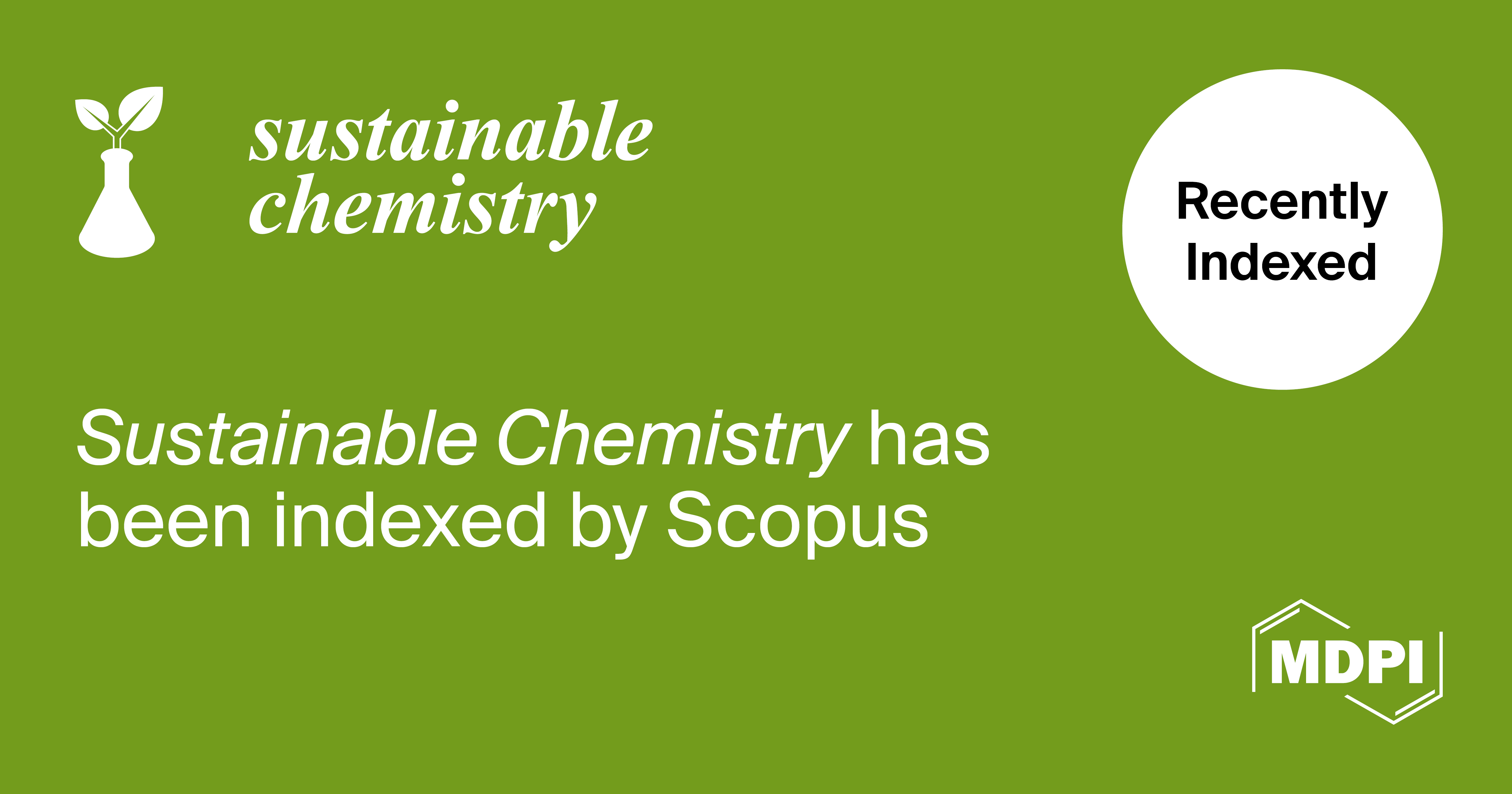 Sustainable Chemistry Accepted for Coverage in Scopus